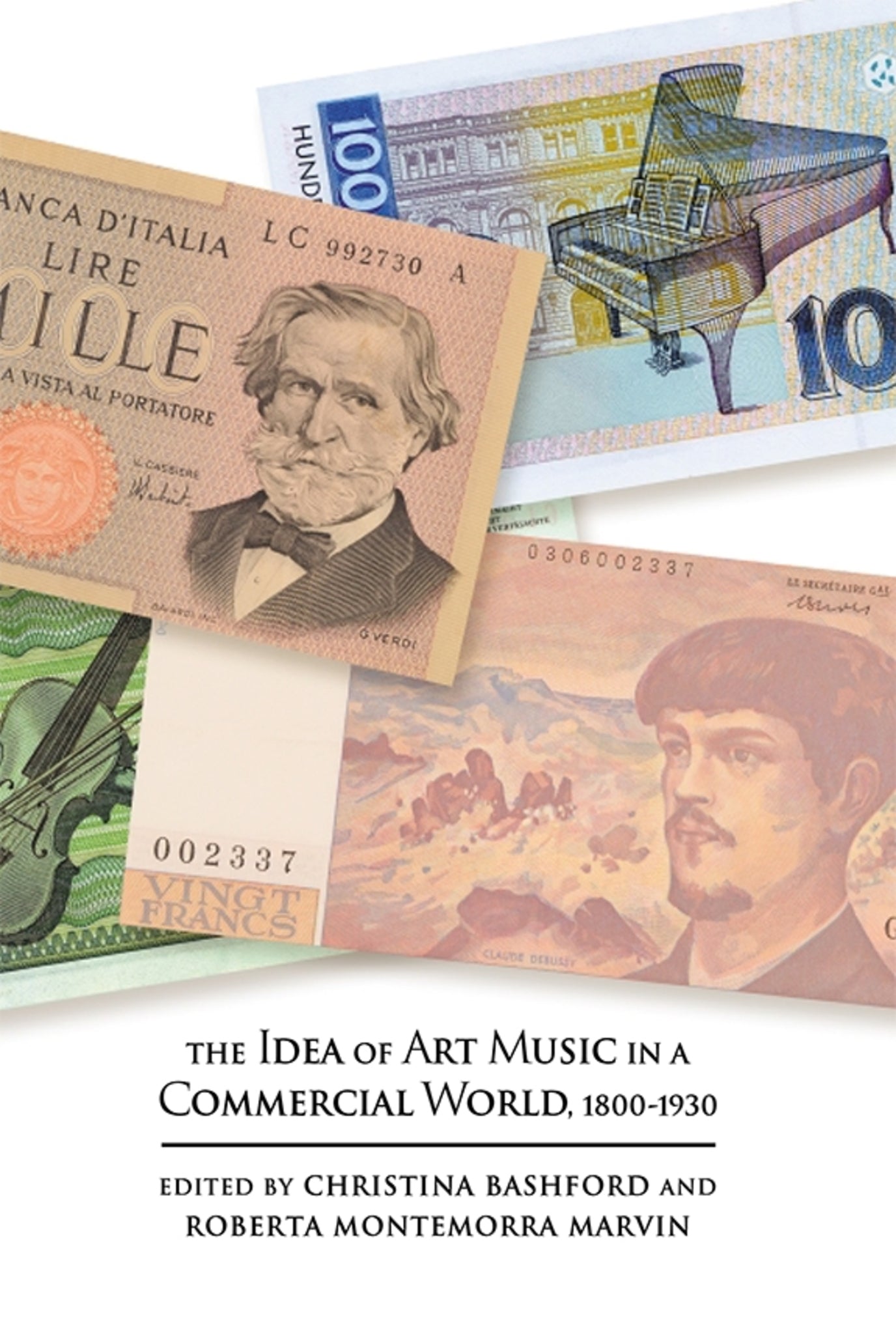 Cover image for The Idea of Art Music in a Commercial World, 1800-1930 ISBN 9781783270651