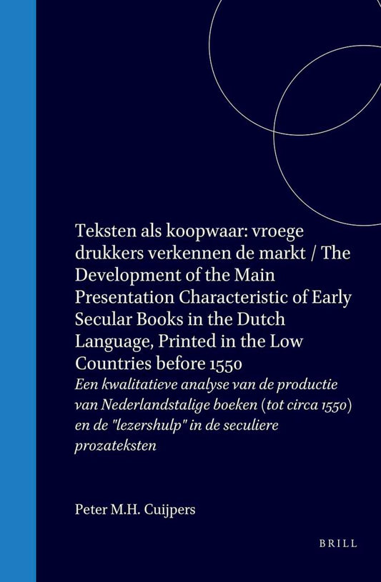 Teksten als koopwaar: vroege drukkers verkennen de markt