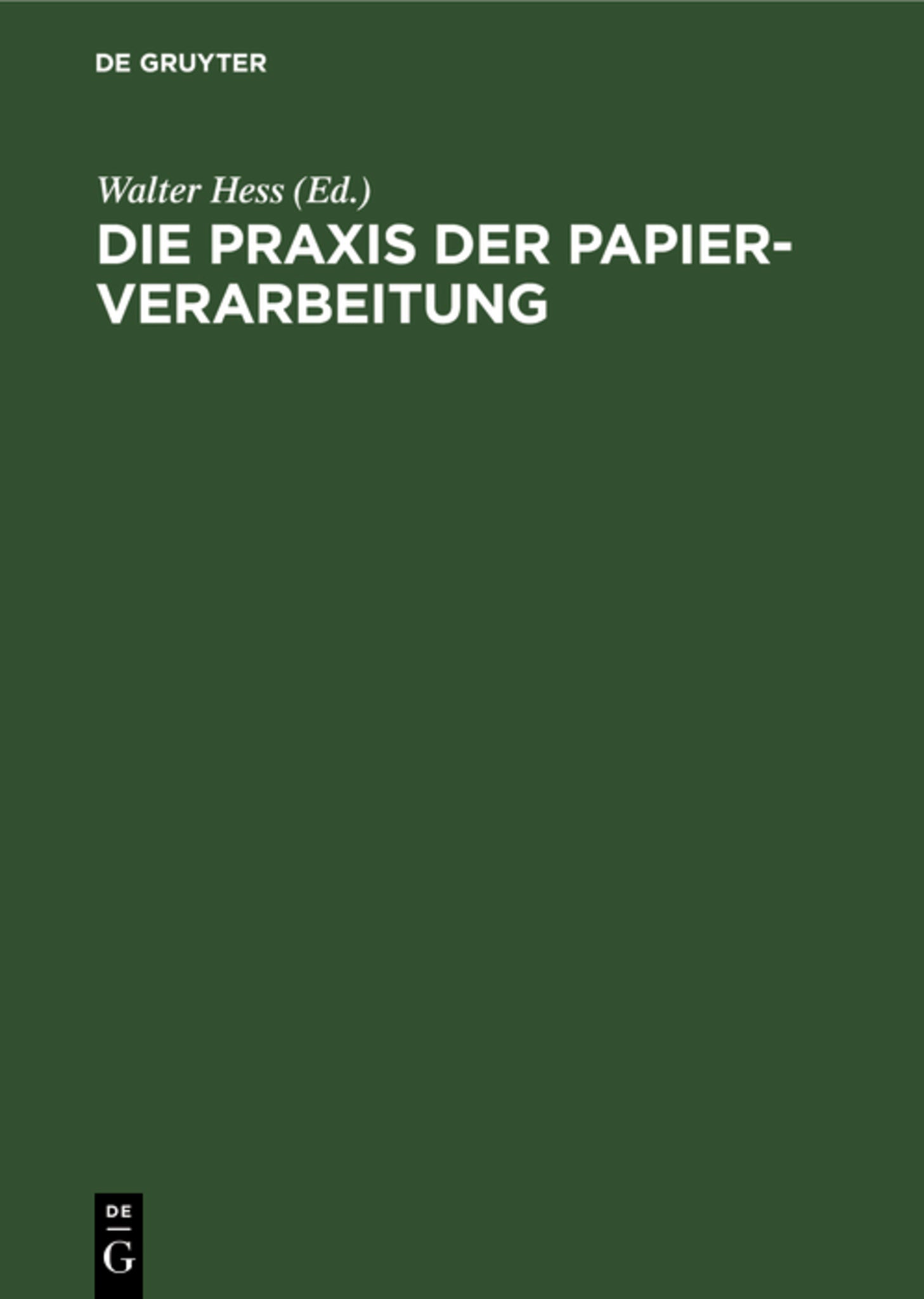 Die Praxis der Papier-Verarbeitung