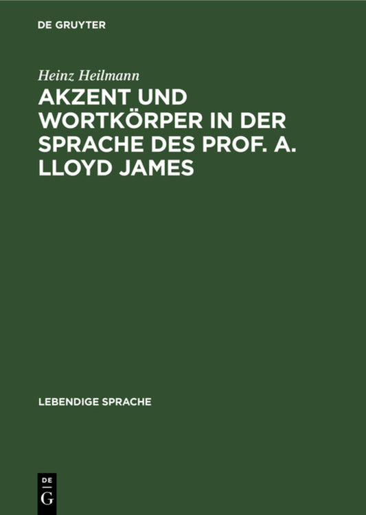 Akzent und Wortkörper in der Sprache des Prof. A. Lloyd James