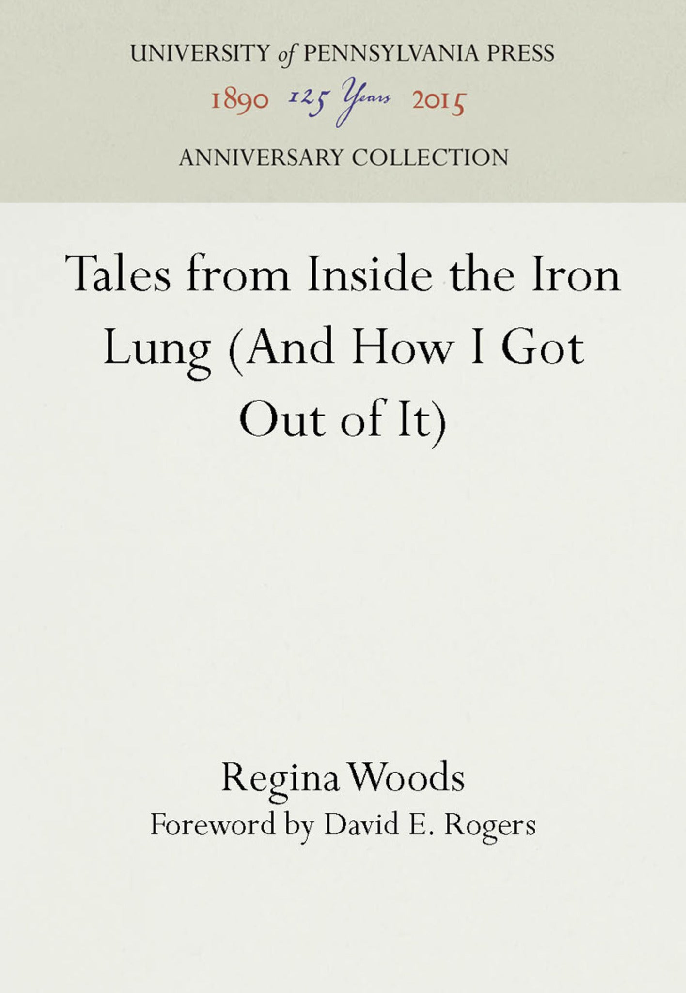 Cover image for Tales from Inside the Iron Lung (And How I Got Out of It) ISBN 9781512809329