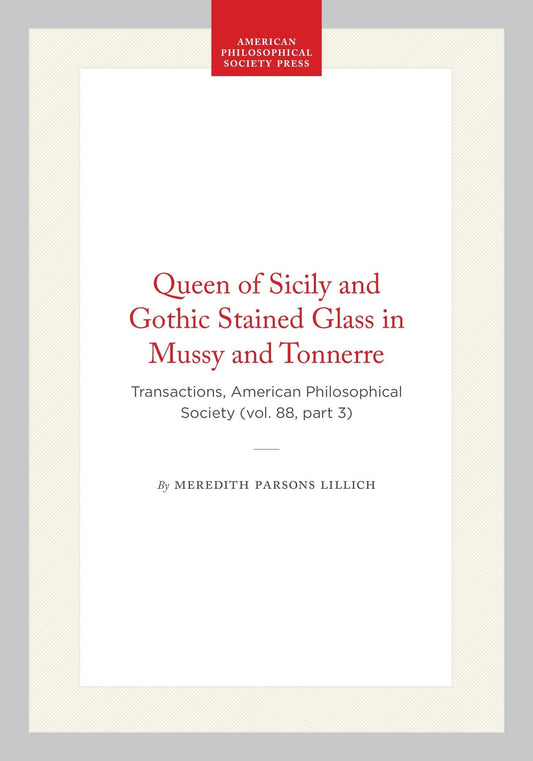 Queen of Sicily and Gothic Stained Glass in Mussy and Tonnerre