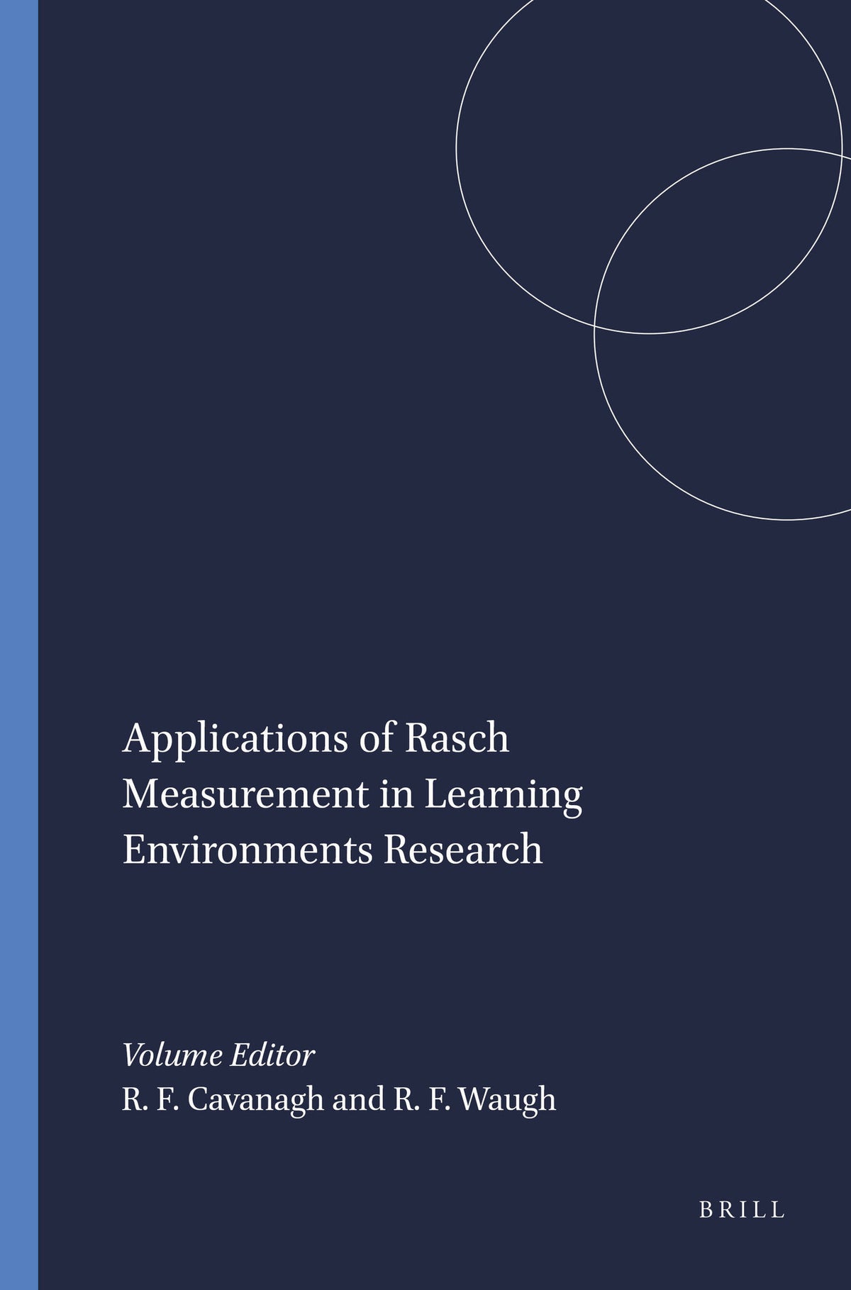 Cover image for Applications of Rasch Measurement in Learning Environments Research ISBN 9789460914928