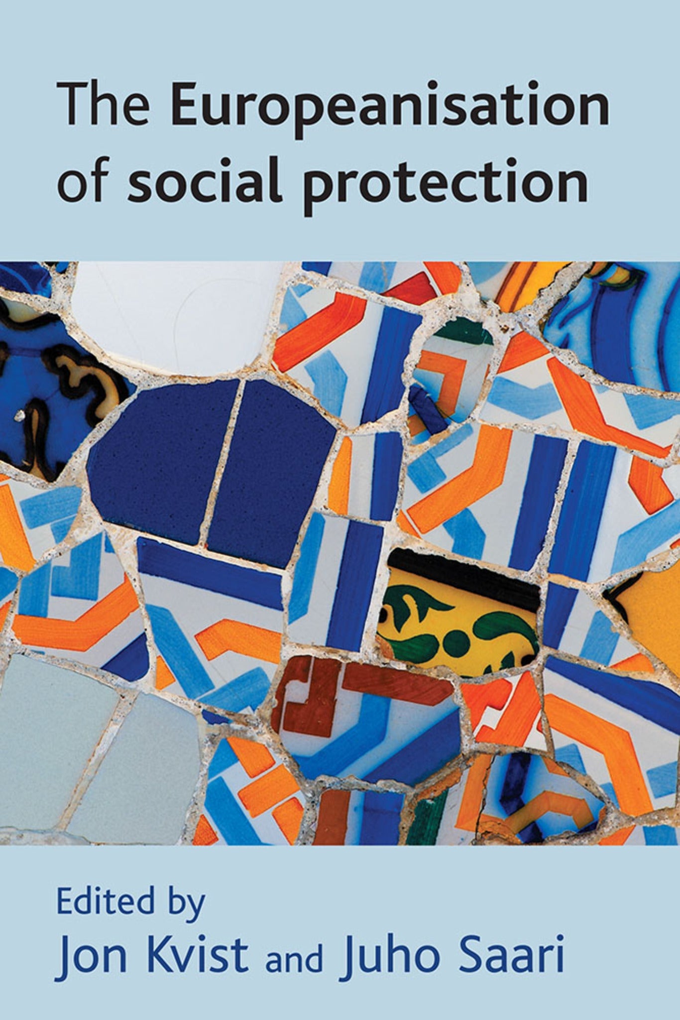 Cover image for The Europeanisation of social protection ISBN 9781847420206