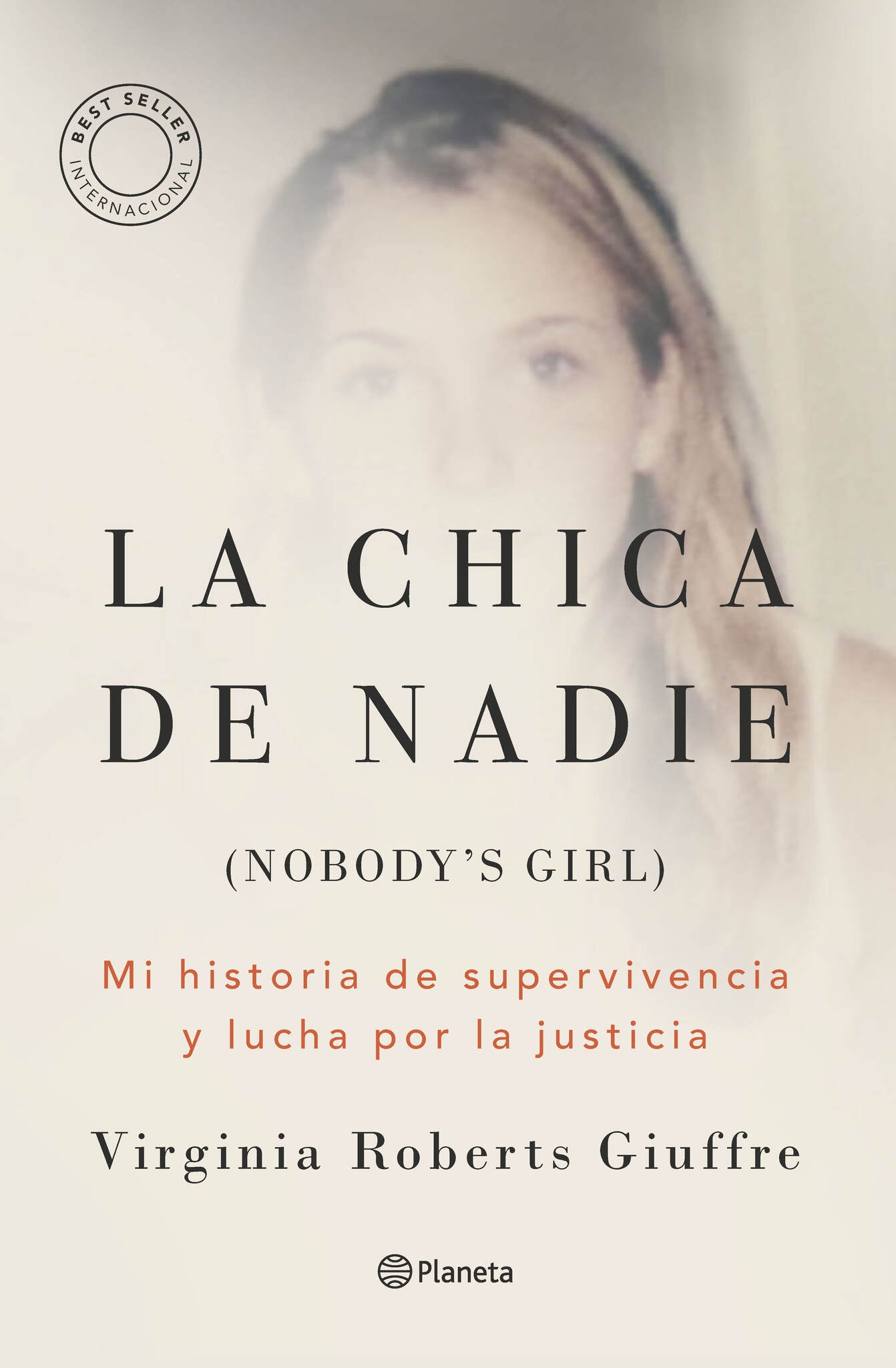 La chica de nadie: Mi historia de supervivencia y lucha por la justicia / Nobody’s Girl: A Memoir of Surviving Abuse and Fighting for Justice