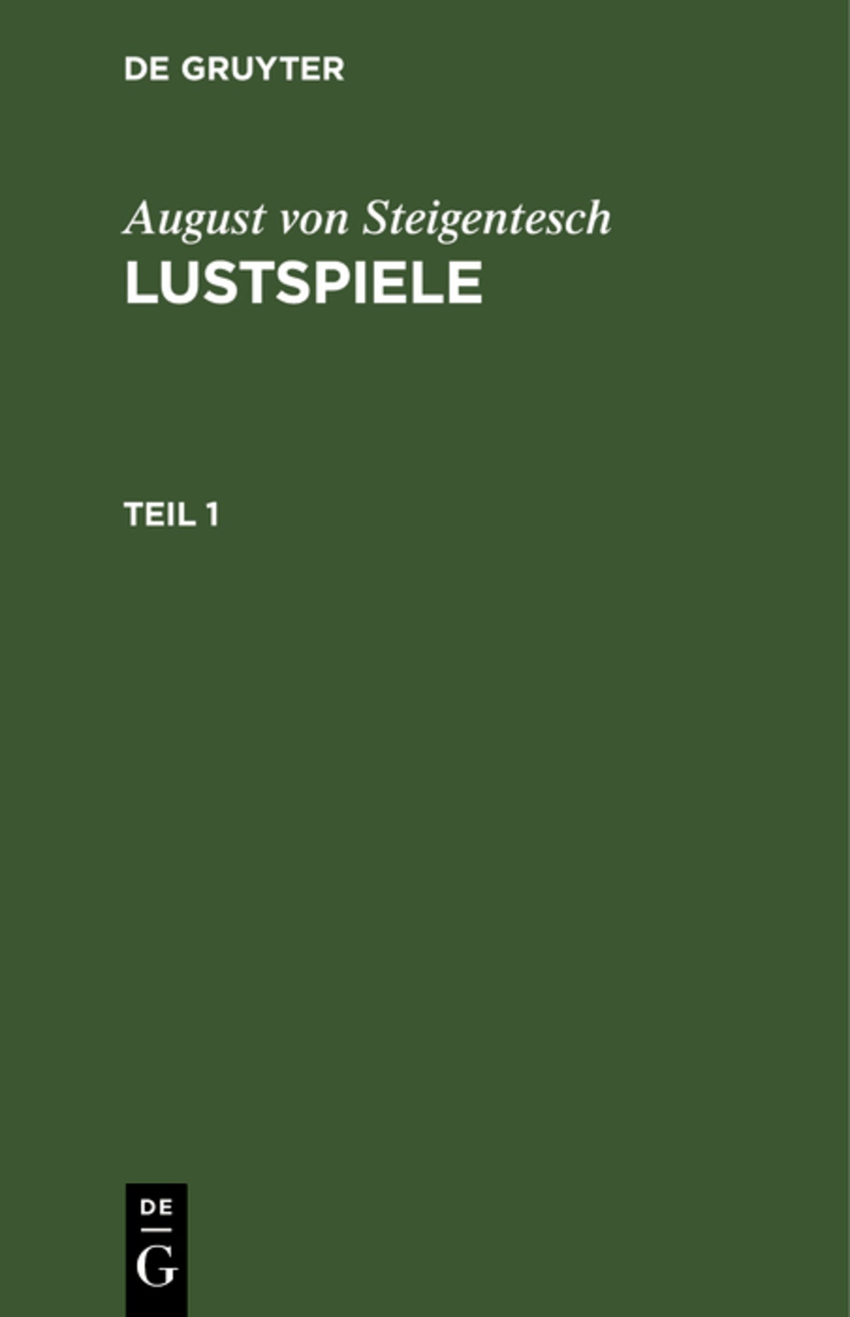 August von Steigentesch: Lustspiele. Teil 1