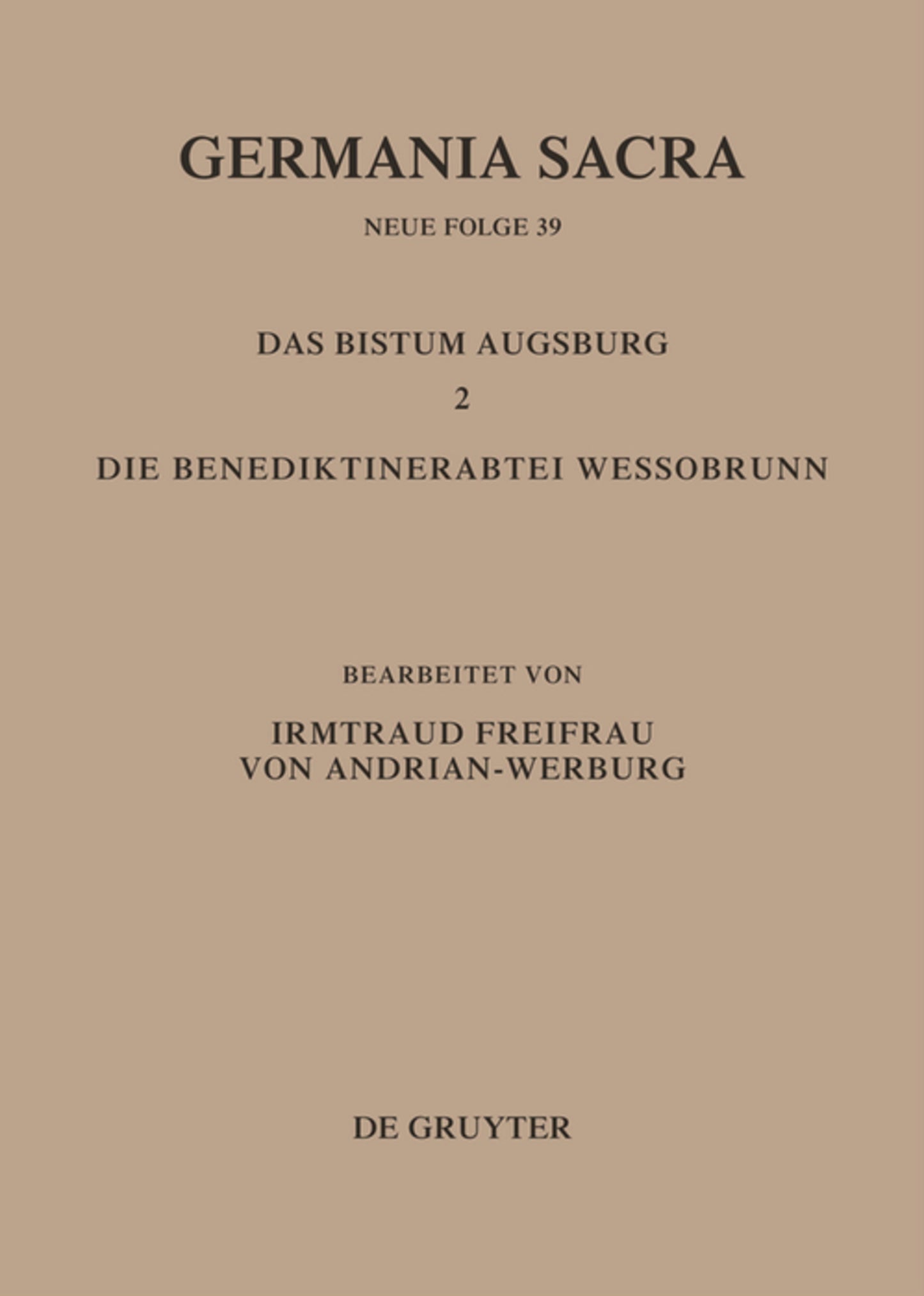 Das Bistum Augsburg 2. Die Benediktinerabtei Wessobrunn