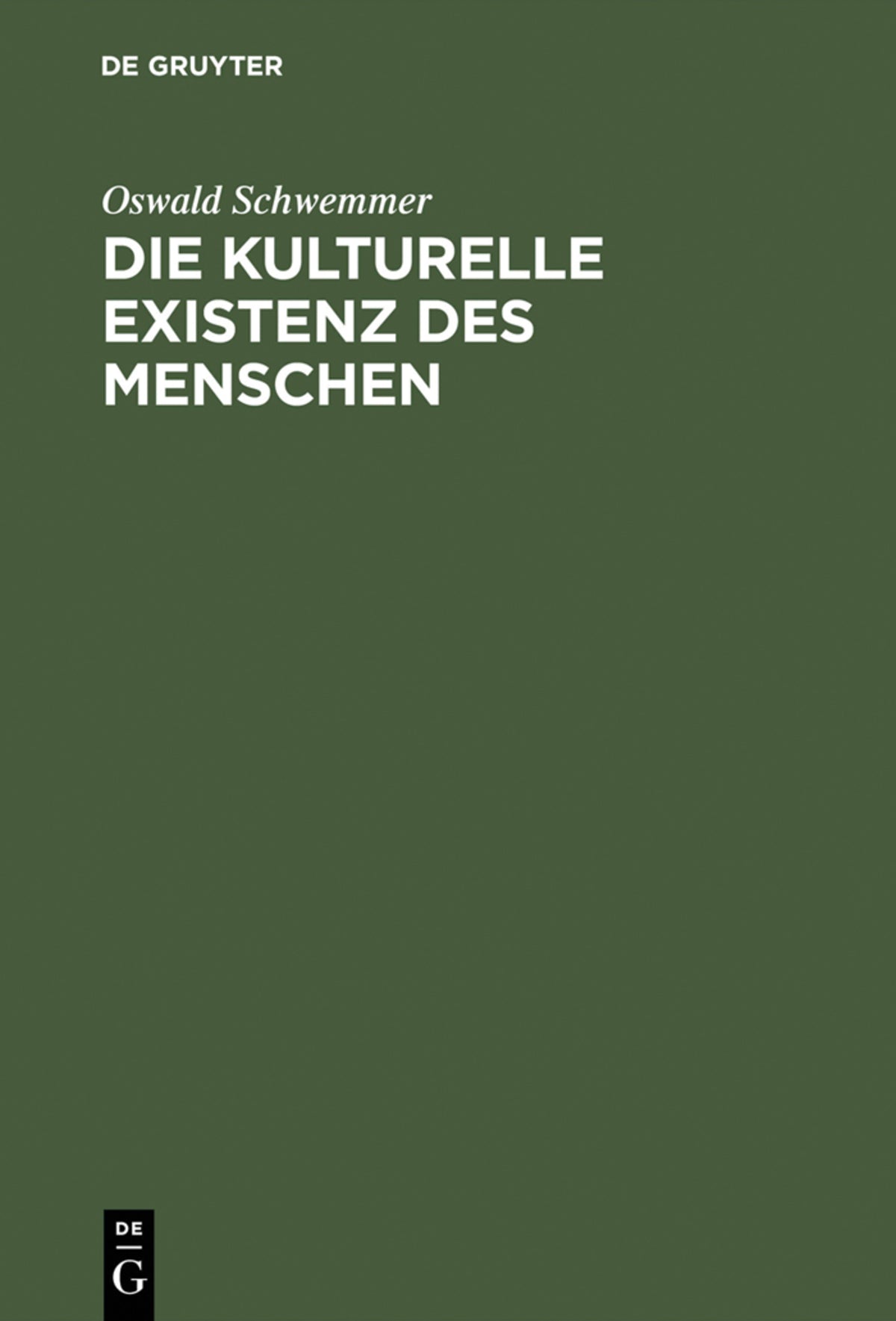 Cover image for Die kulturelle Existenz des Menschen ISBN 9783050031071