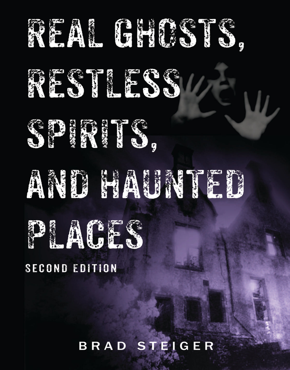 Cover image for Real Ghosts, Restless Spirits, and Haunted Places ISBN 9781578594221