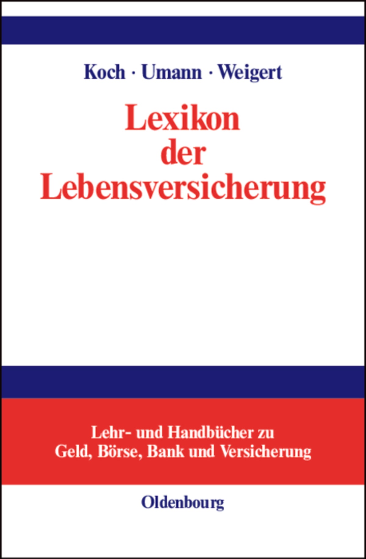 Cover image for Lexikon der Lebensversicherung ISBN 9783486248838