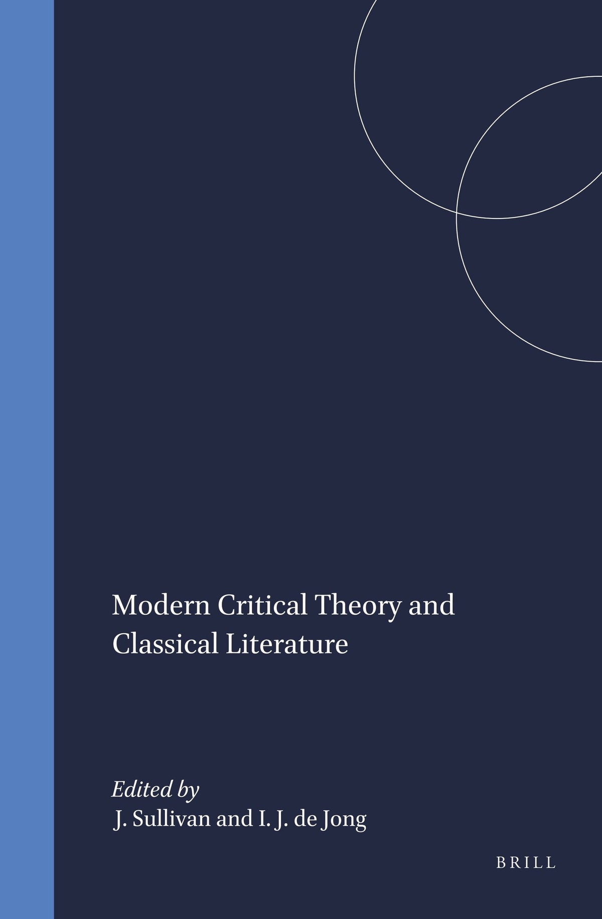 Cover image for Modern Critical Theory and Classical Literature ISBN 9789004095717