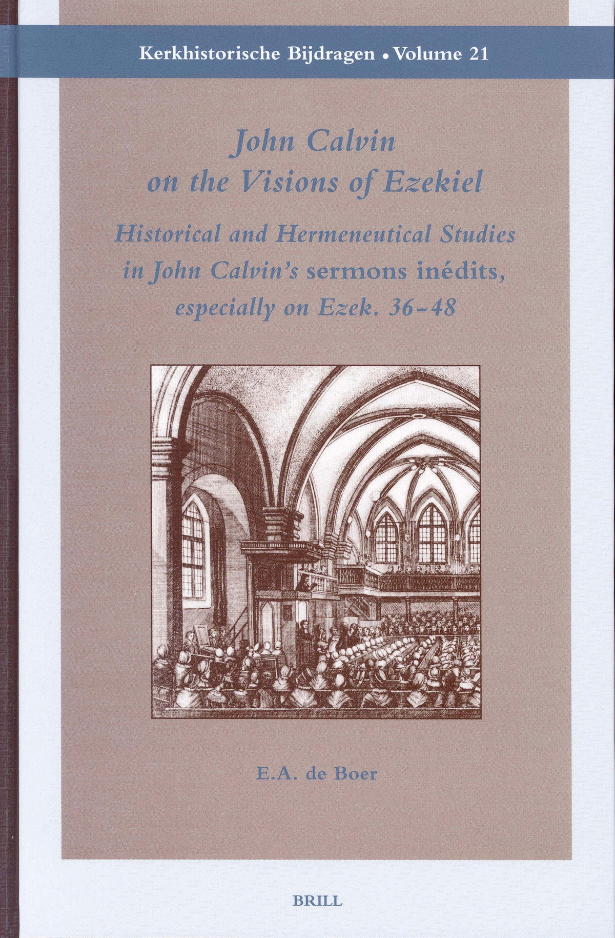 Cover image for John Calvin on the Visions of Ezekiel ISBN 9789004131835