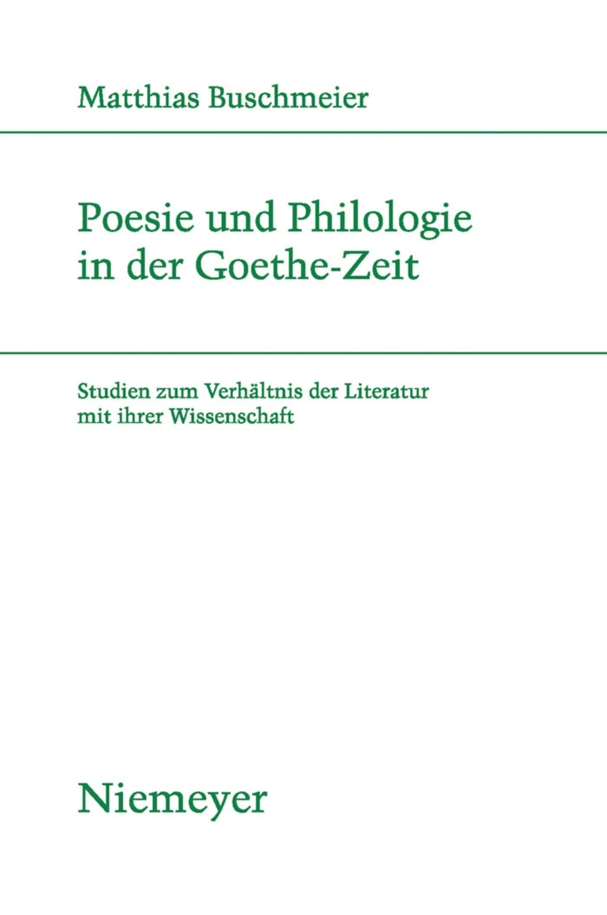 Cover image for Poesie und Philologie in der Goethe-Zeit ISBN 9783484181854