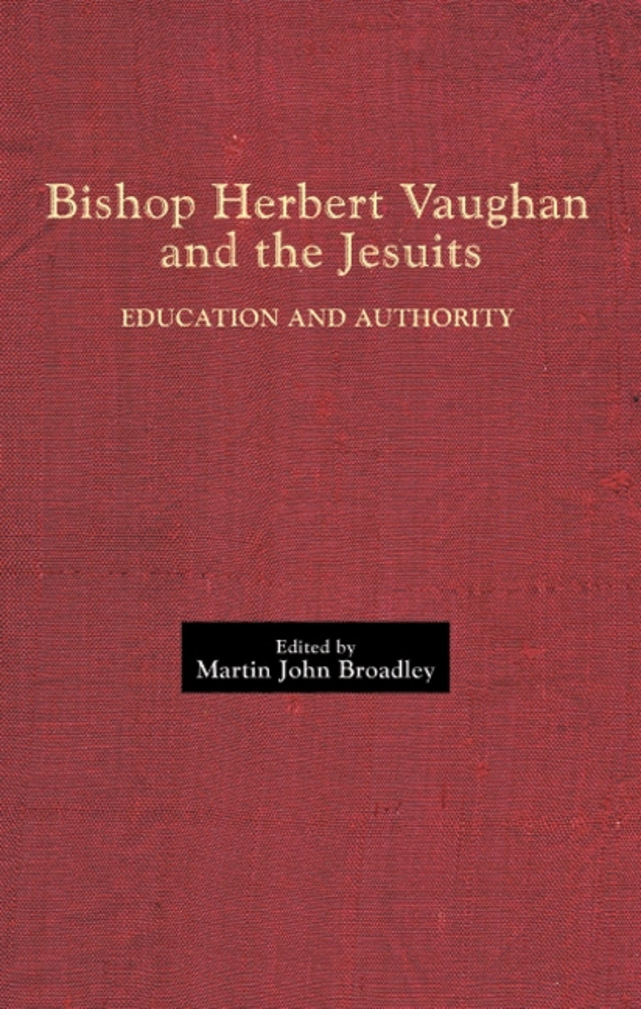 Bishop Herbert Vaughan and the Jesuits