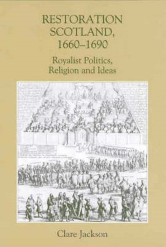 Restoration Scotland, 1660-1690