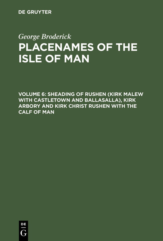 Sheading of Rushen (Kirk Malew with Castletown and Ballasalla), Kirk Arbory and Kirk Christ Rushen with the Calf of Man