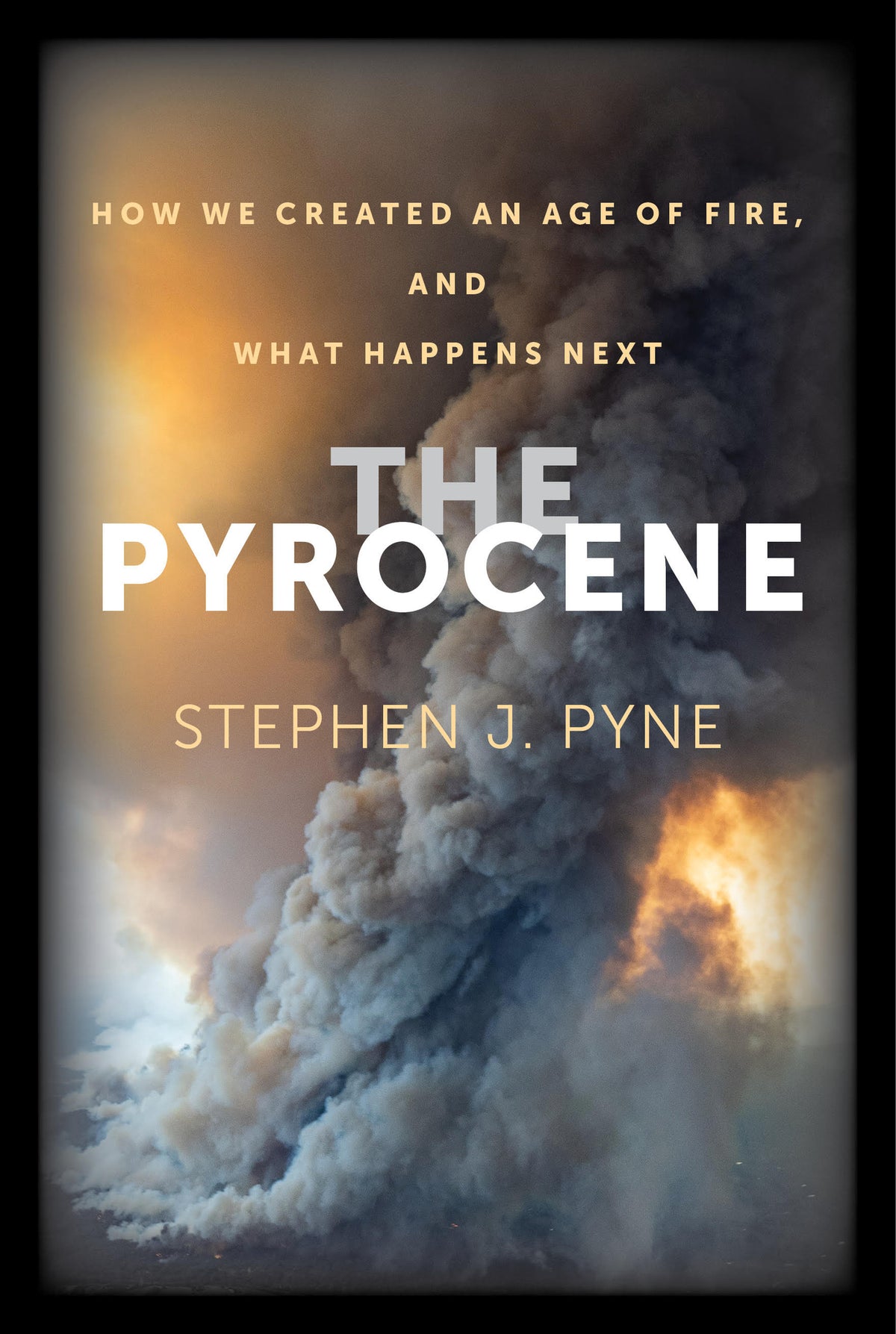Cover image for The Pyrocene ISBN 9780520383593