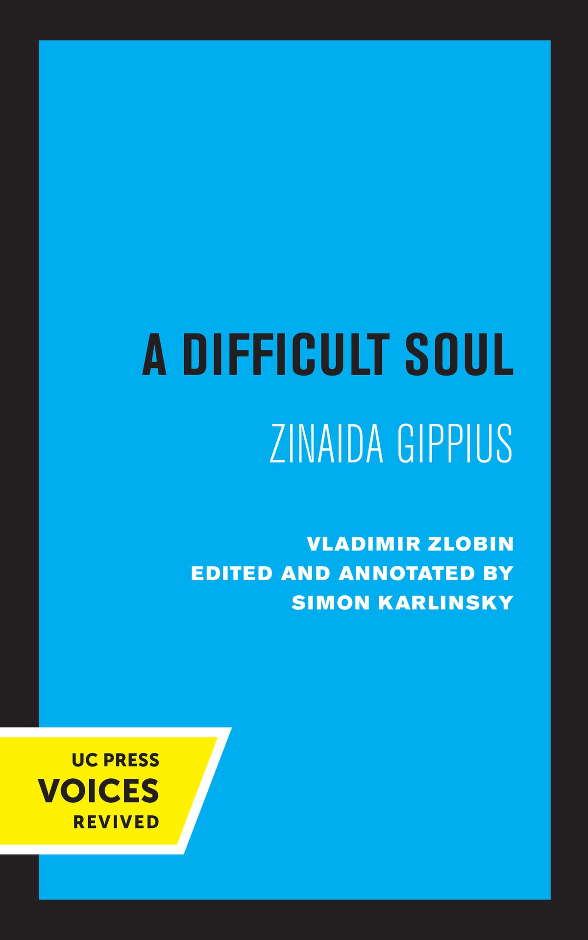 Cover image for A Difficult Soul ISBN 9780520307841