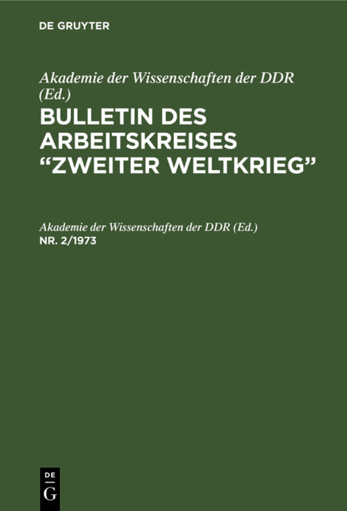 Cover image for Bulletin des Arbeitskreises “Zweiter Weltkrieg”. Nr. 2/1973 ISBN 9783112592977
