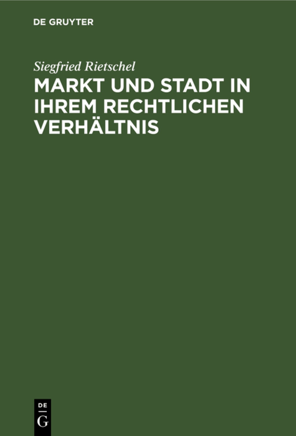Cover image for Markt und Stadt in ihrem rechtlichen Verhältnis ISBN 9783112609354
