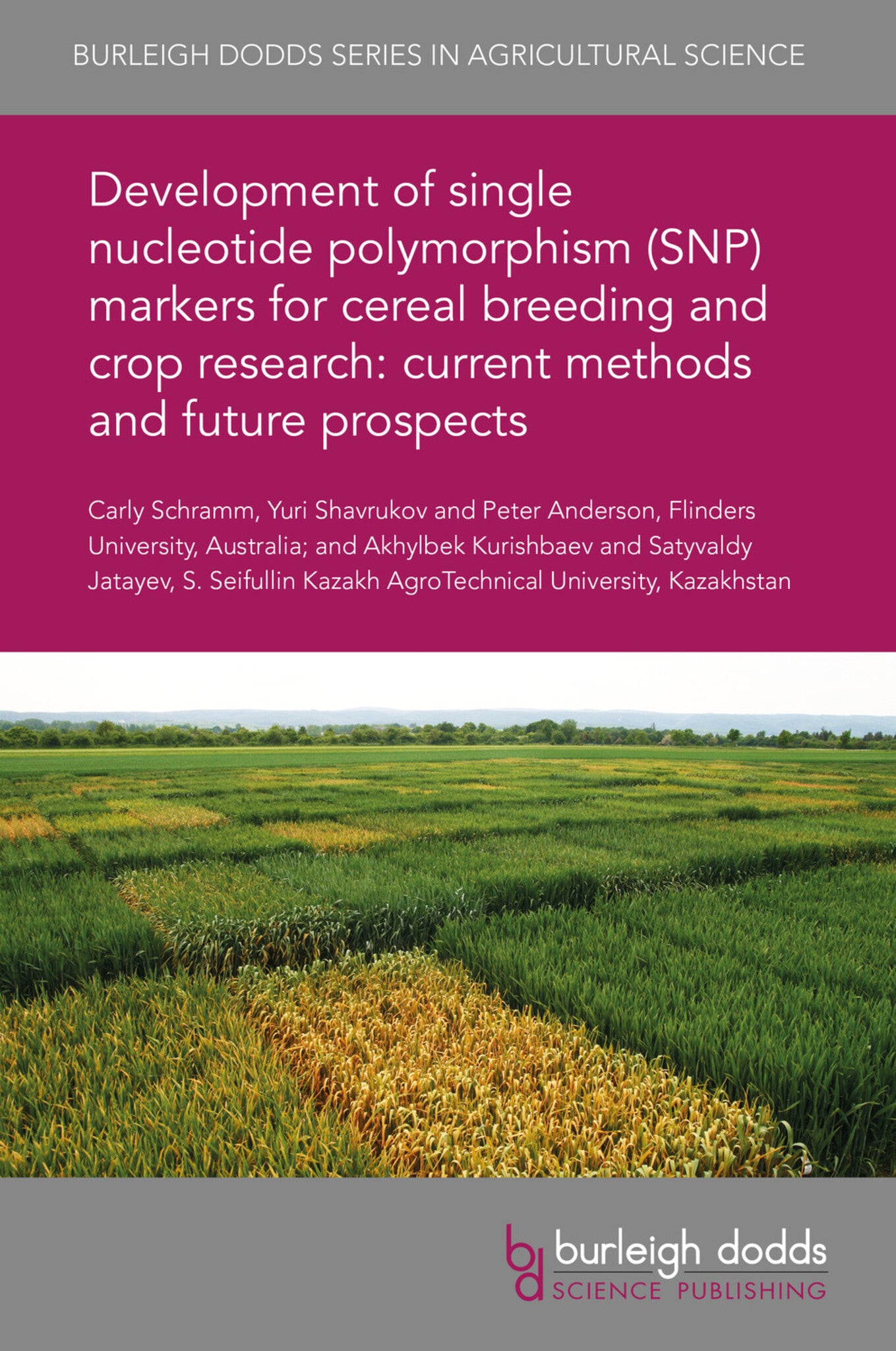 Cover image for Development of single nucleotide polymorphism (SNP) markers for cereal breeding and crop research: current methods and future prospects ISBN 9781838798314