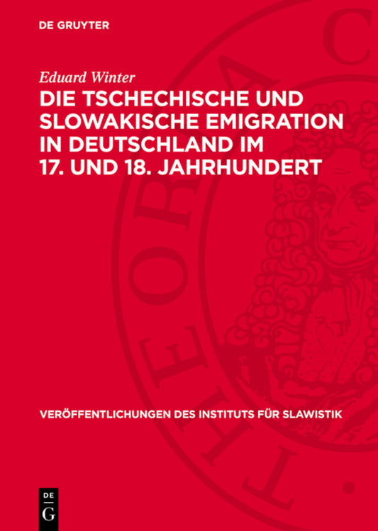 Die tschechische und slowakische Emigration in Deutschland im 17. und 18. Jahrhundert