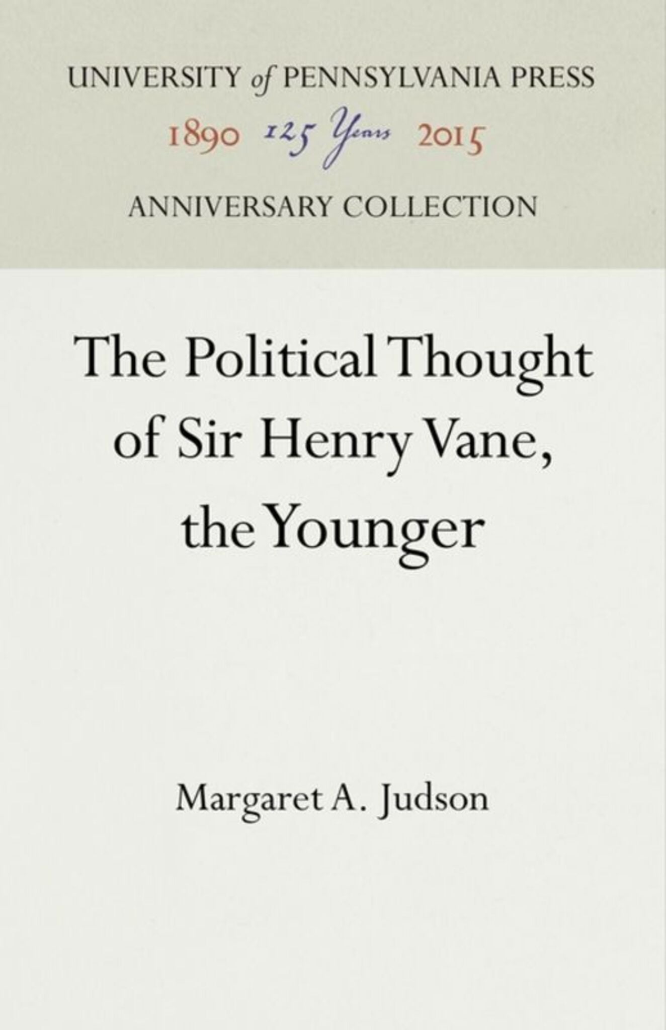 The Political Thought of Sir Henry Vane, the Younger