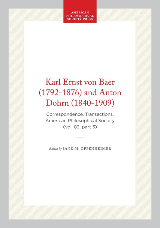 Karl Ernst von Baer (1792-1876) and Anton Dohrn (1840-1909)