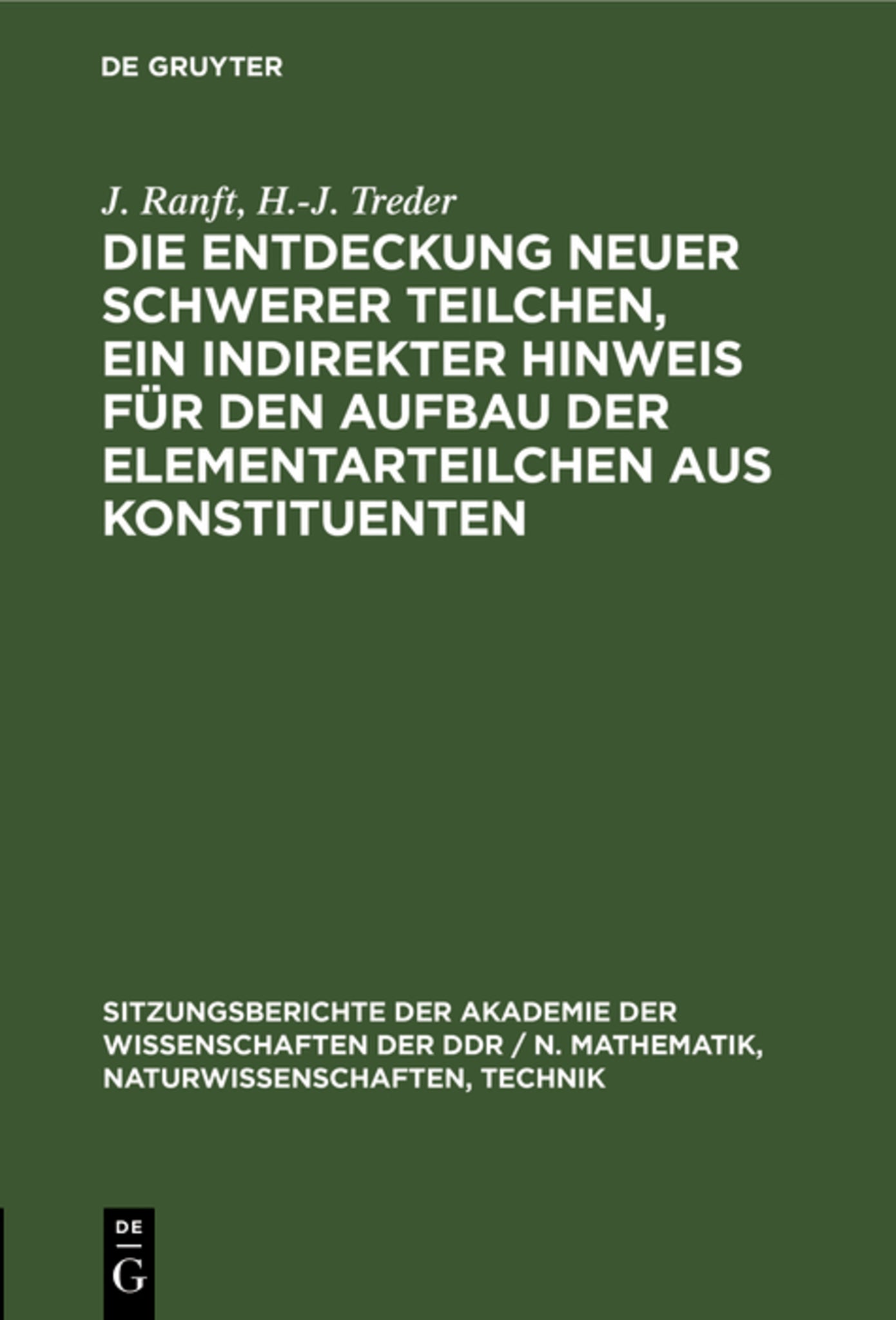 Die Entdeckung neuer schwerer Teilchen, ein indirekter Hinweis für den Aufbau der Elementarteilchen aus Konstituenten