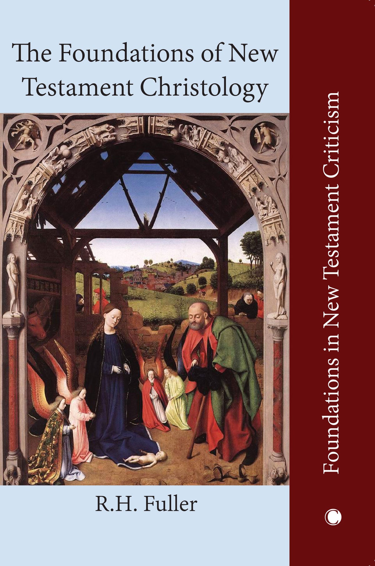Cover image for The Foundations of New Testament Christology ISBN 9780227178515