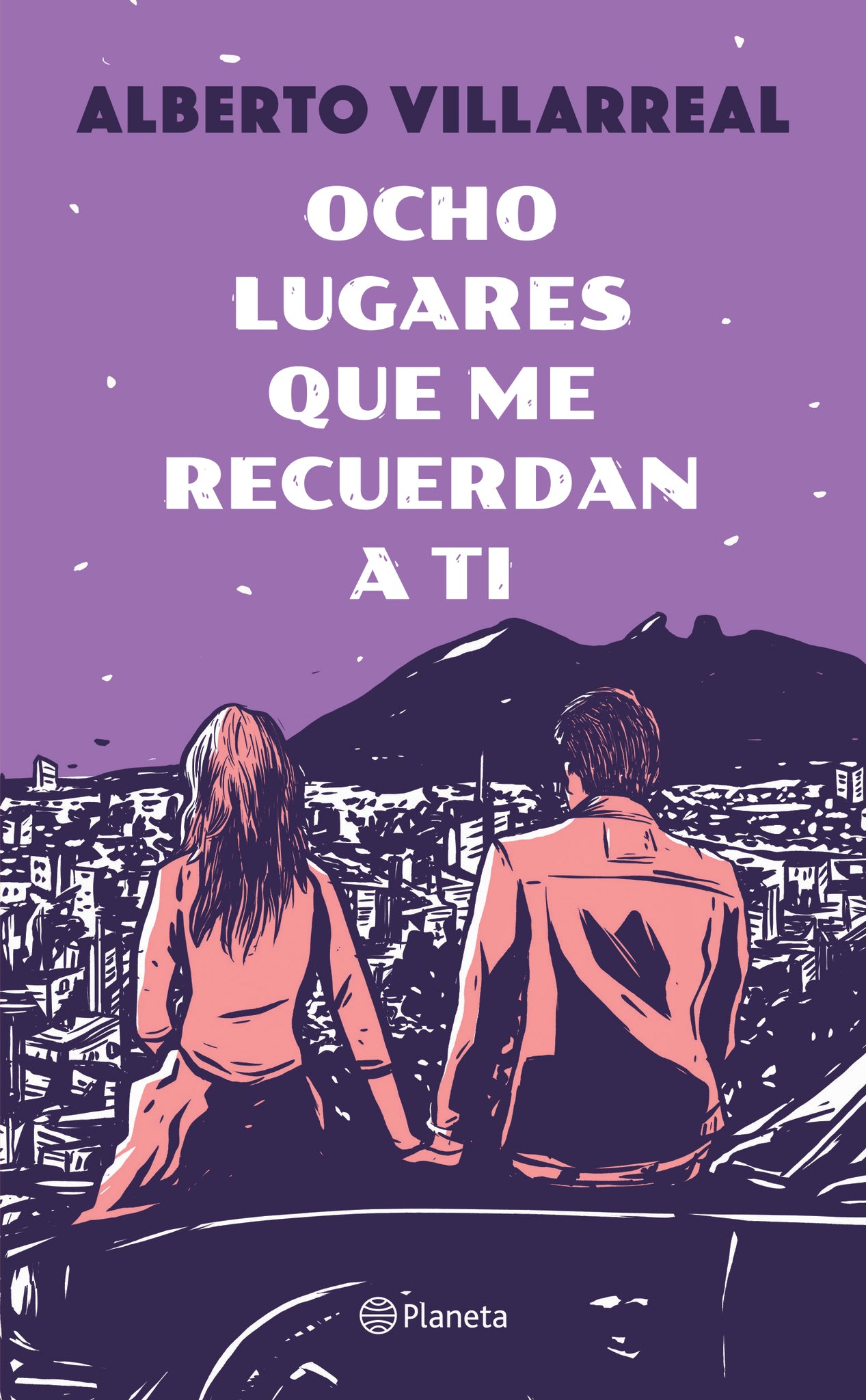 Ocho lugares que me recuerdan a ti. Edición Tapa Dura / Eight Places That Remind Me of You