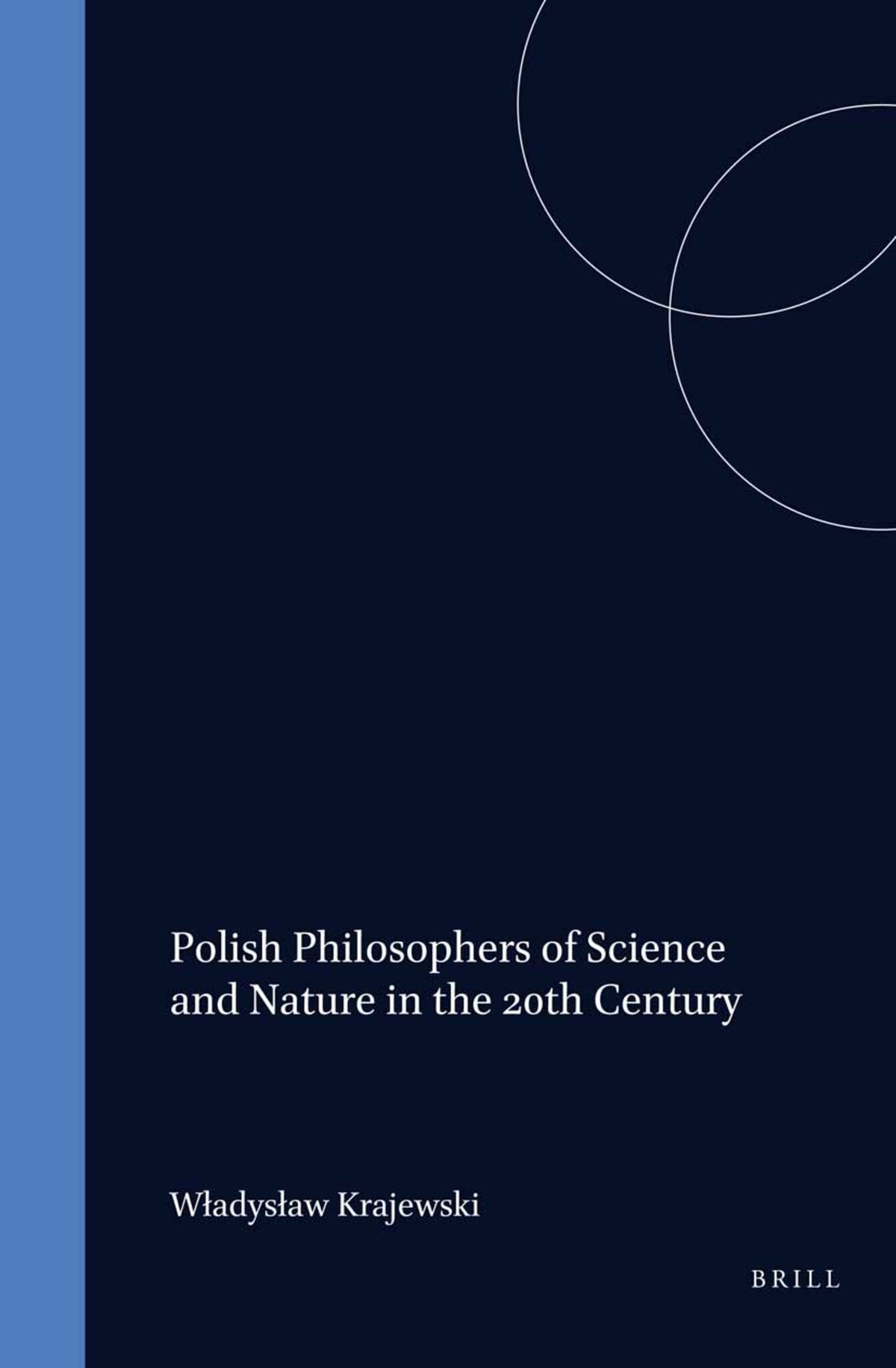 Cover image for Polish Philosophers of Science and Nature in the 20th Century ISBN 9789042014978