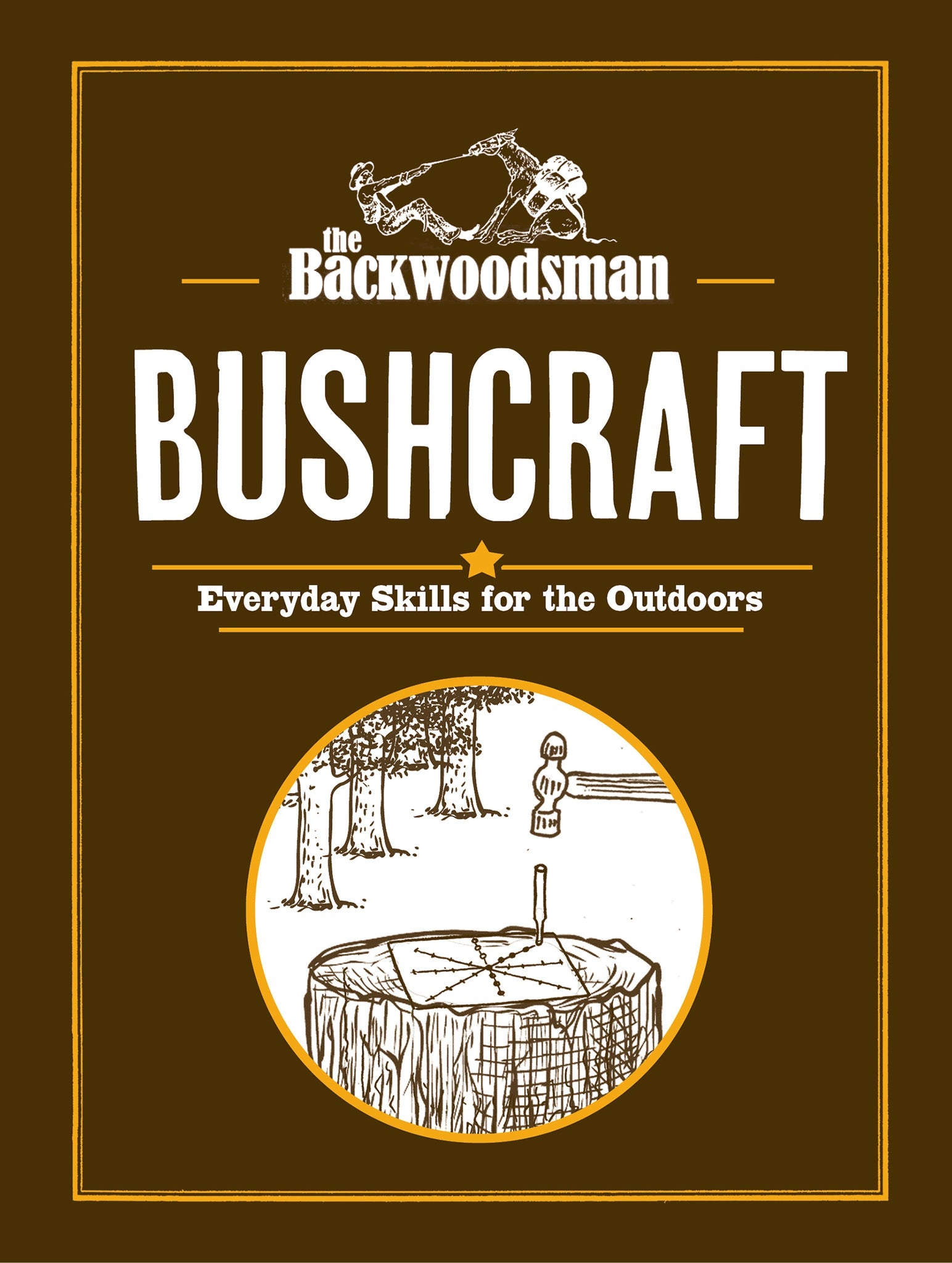 Cover image for The Backwoodsman: Bushcraft ISBN 9781634044073
