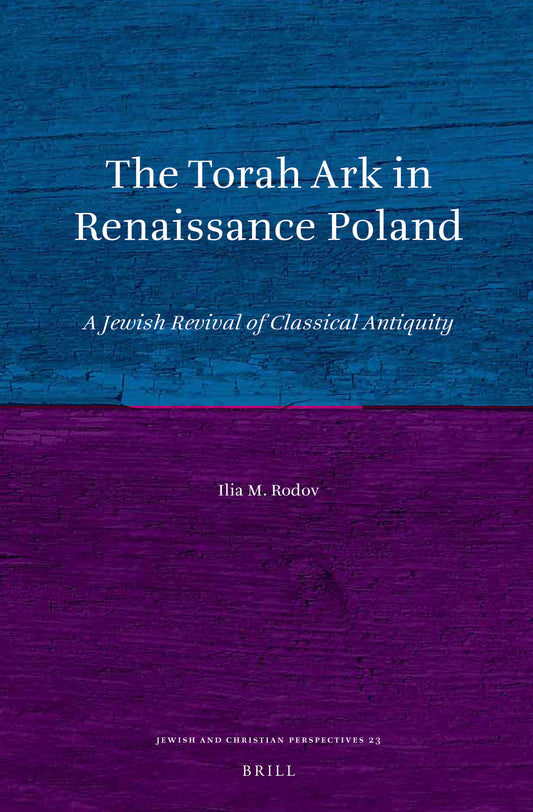 The Torah Ark in Renaissance Poland
