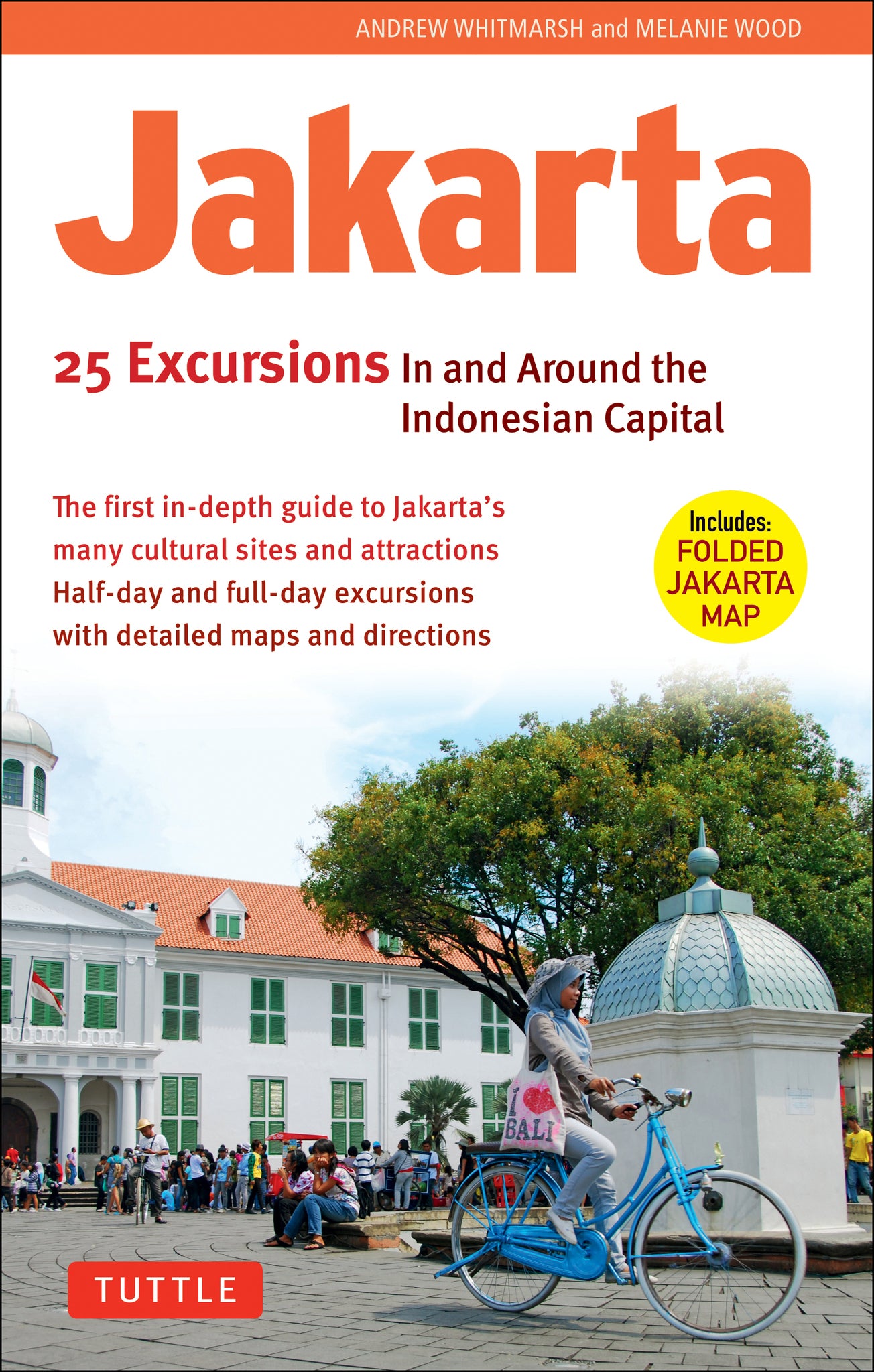 Cover image for Jakarta: 25 Excursions in and around the Indonesian Capital ISBN 9780804842242