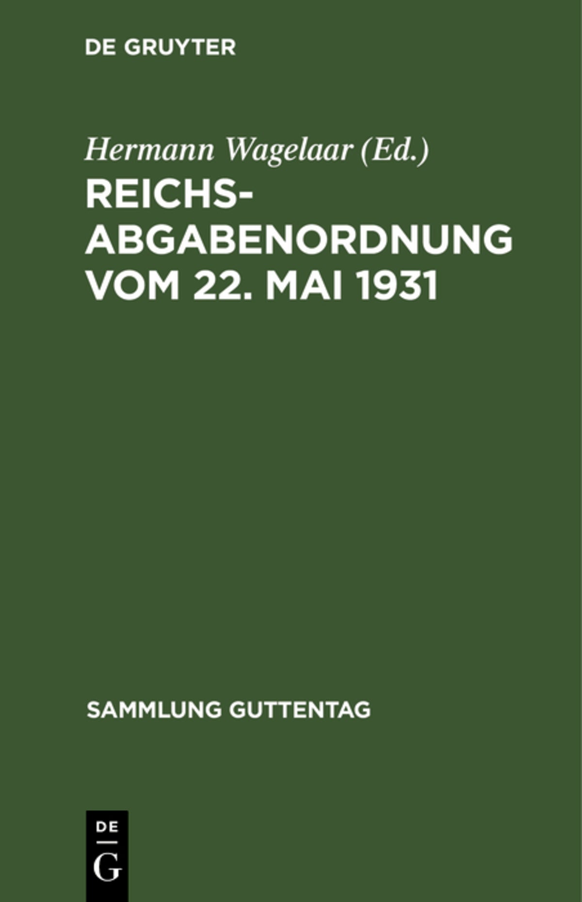 Cover image for Reichsabgabenordnung vom 22. Mai 1931 ISBN 9783111030432