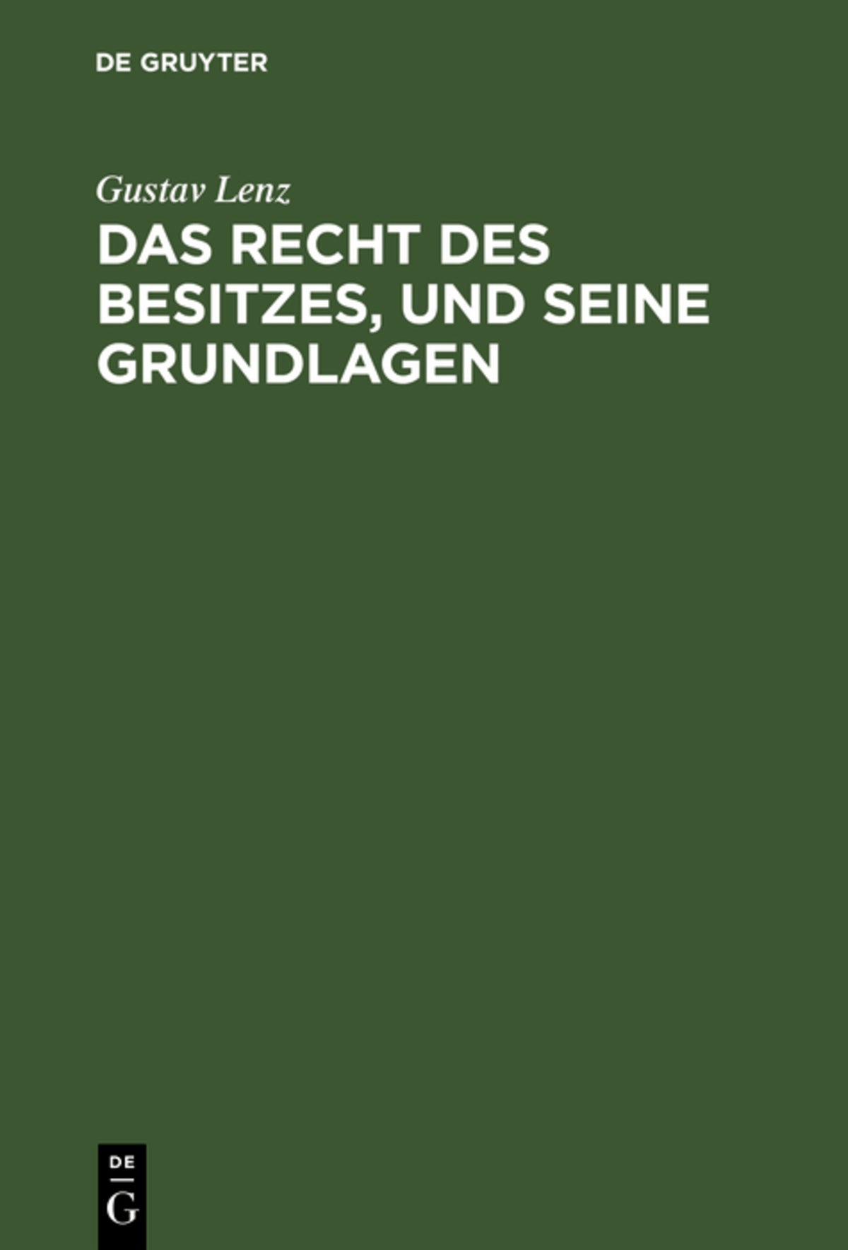 Cover image for Das Recht des Besitzes, und seine Grundlagen ISBN 9783111133836