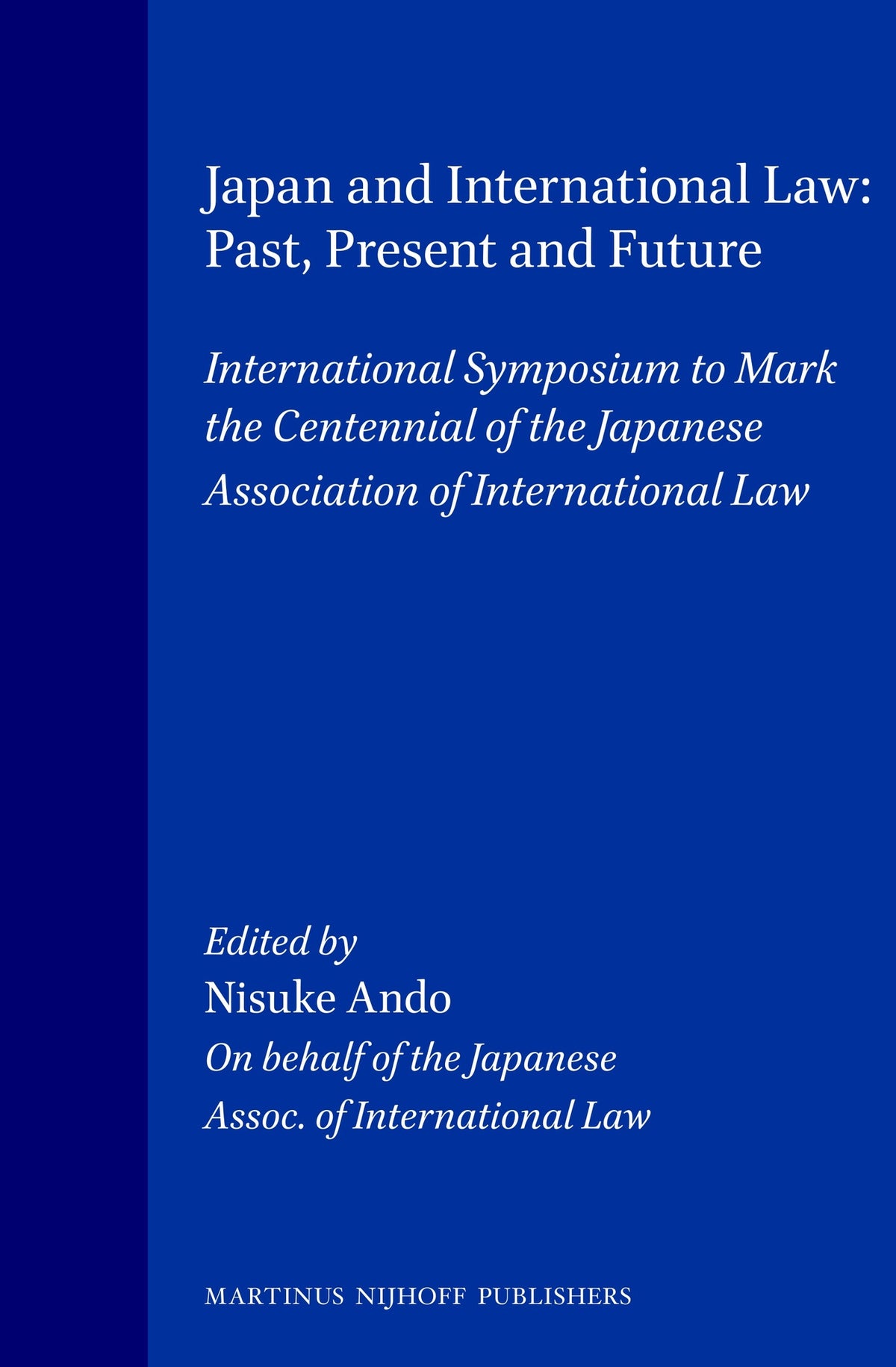 Cover image for Japan and International Law, Past, Present and Future ISBN 9789041111944