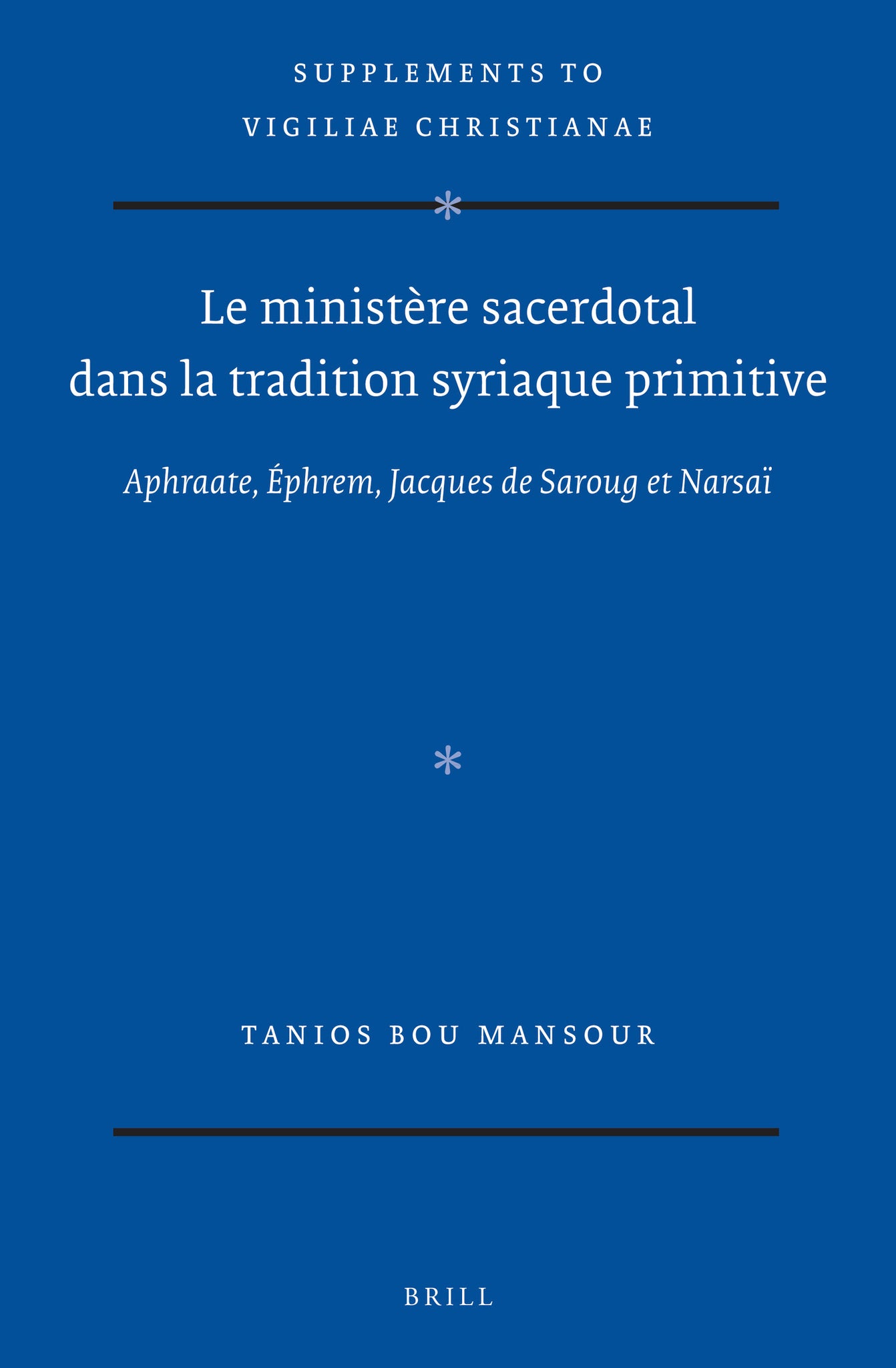 Le ministère sacerdotal dans la tradition syriaque primitive