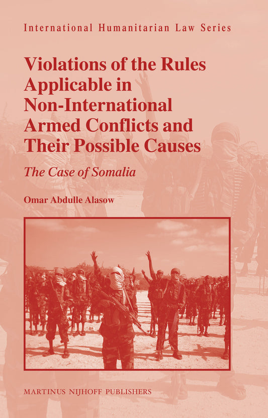 Violations of the Rules Applicable in Non-International Armed Conflicts and Their Possible Causes