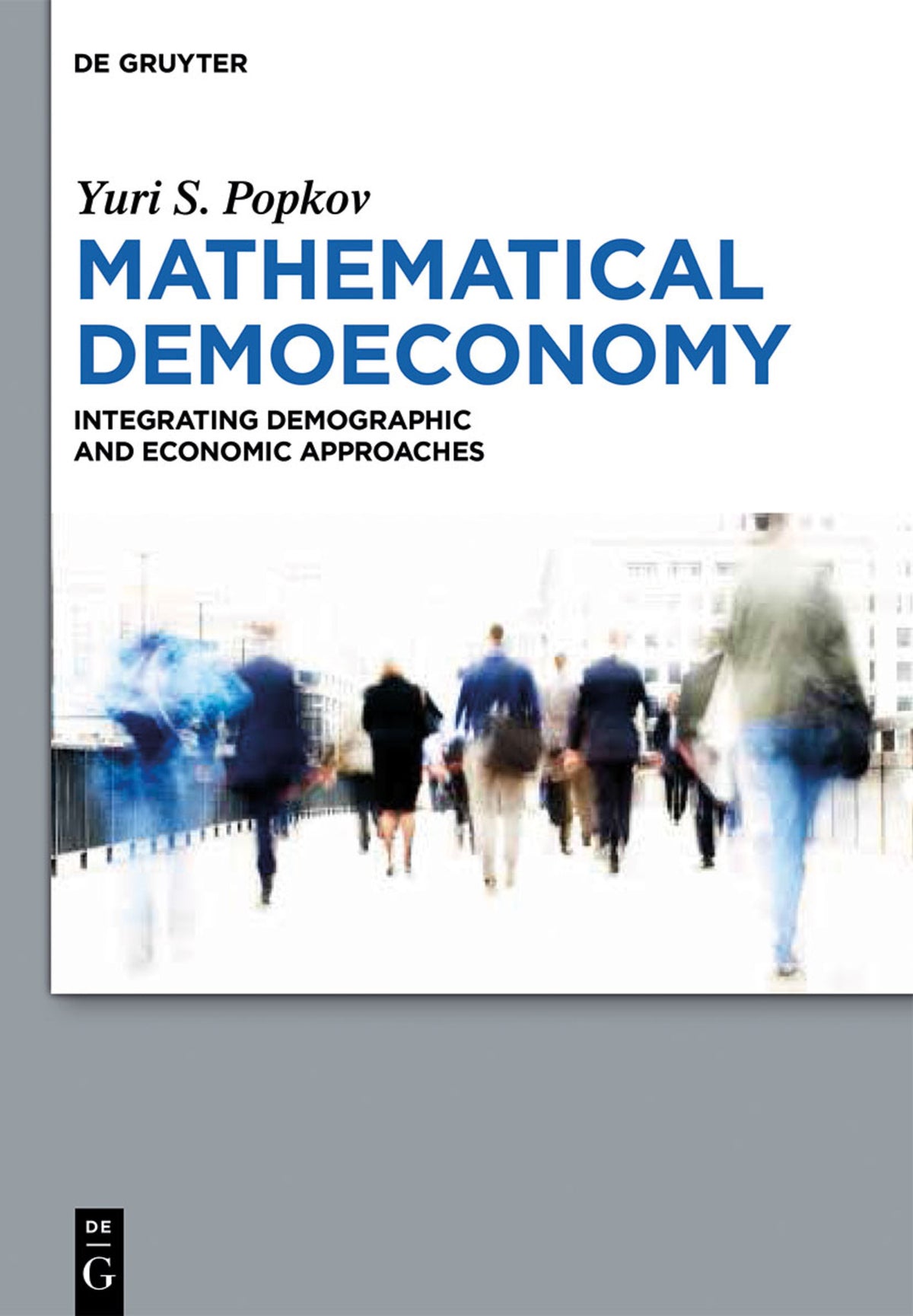 Mathematical Demoeconomy