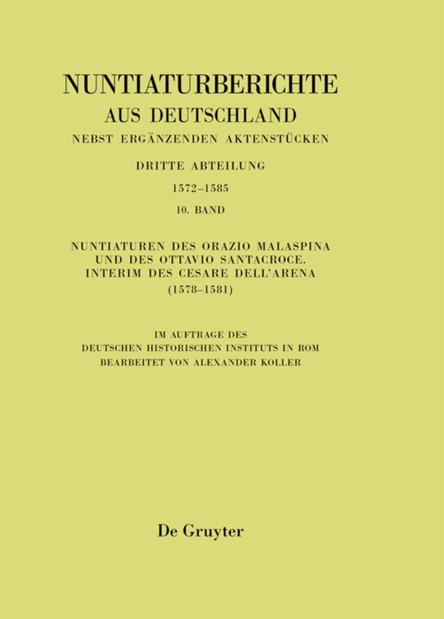Nuntiaturen des Orazio Malaspina und des Ottavio Santacroce. Interim des Cesare Dell’Arena (1578-1581)