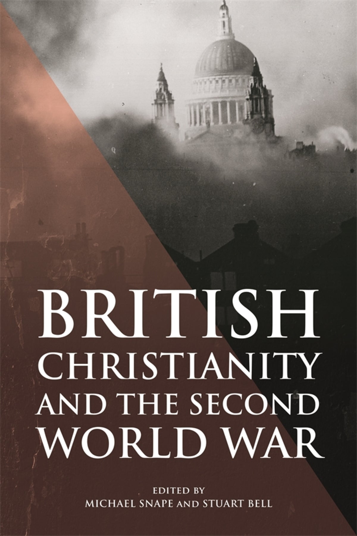 Cover image for British Christianity and the Second World War ISBN 9781837650194