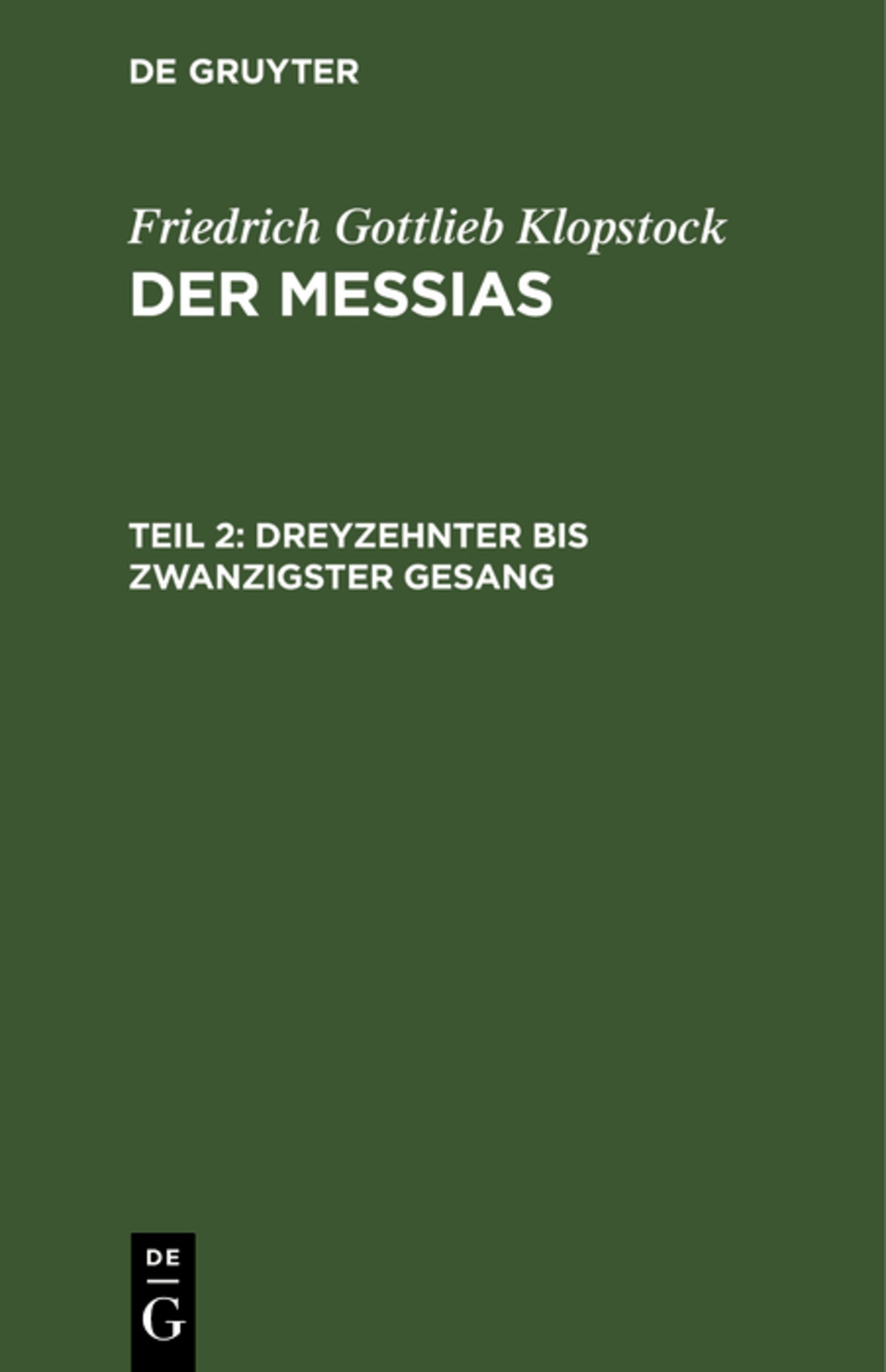 Dreyzehnter bis zwanzigster Gesang
