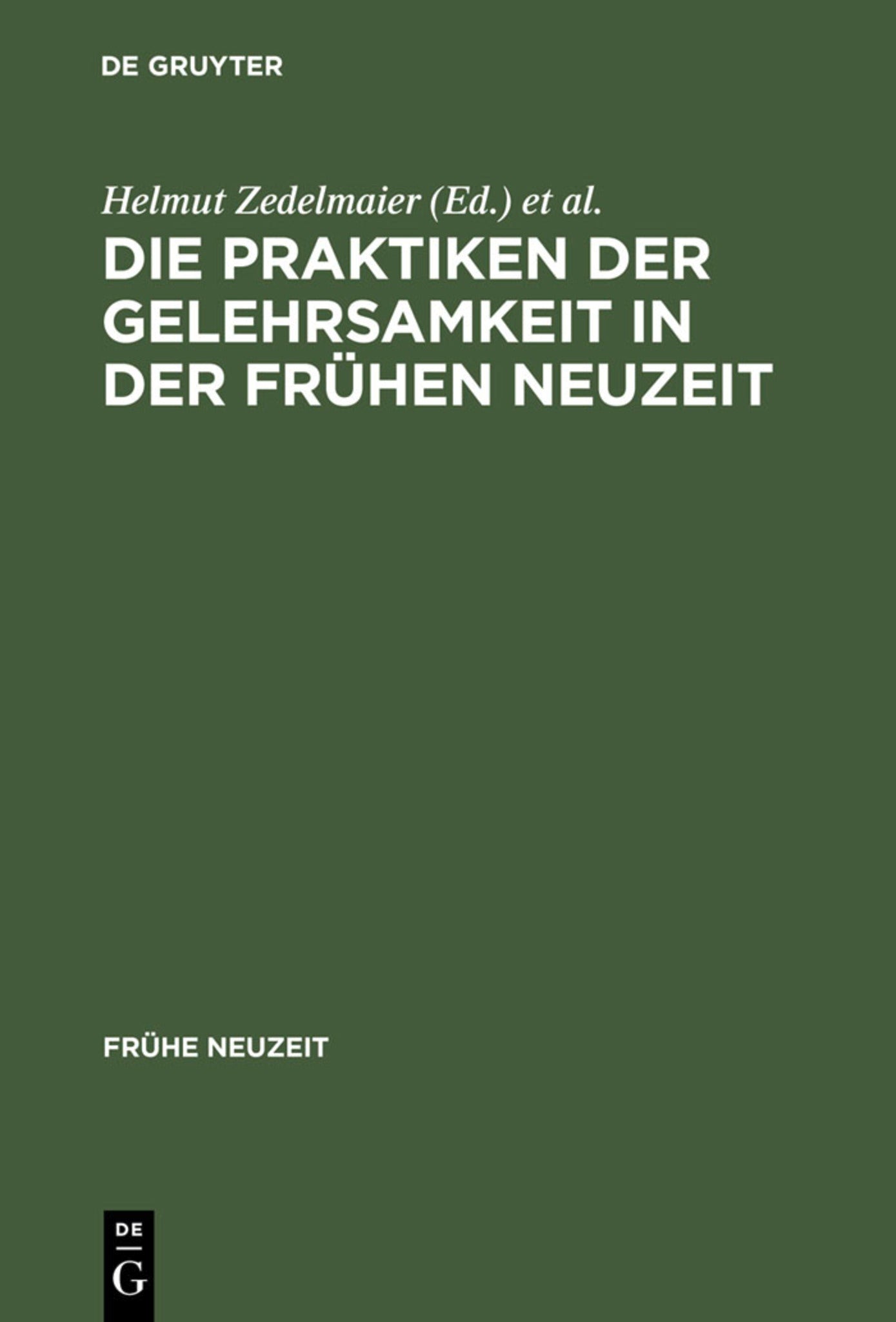 Die Praktiken der Gelehrsamkeit in der Frühen Neuzeit