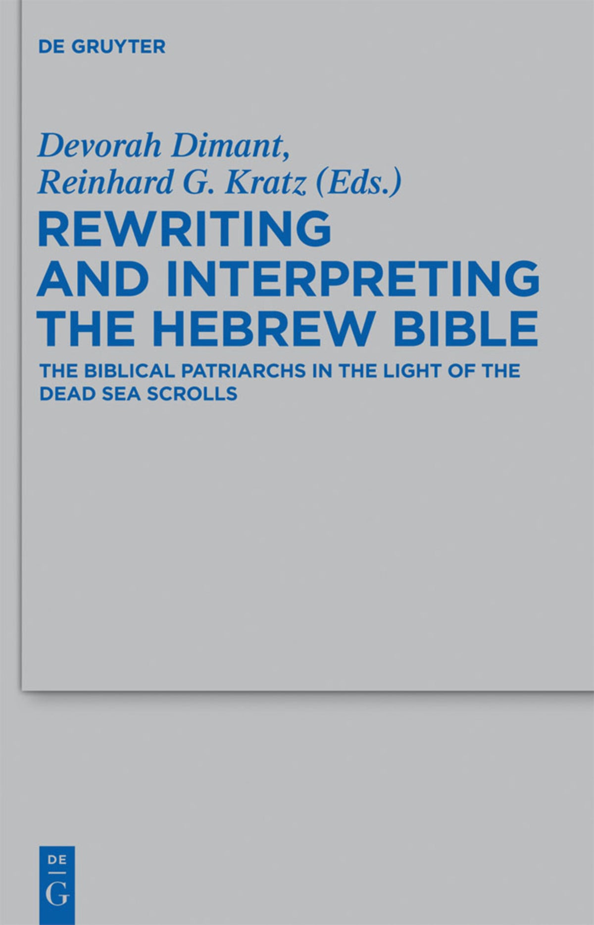 Cover image for Rewriting and Interpreting the Hebrew Bible ISBN 9783110290424