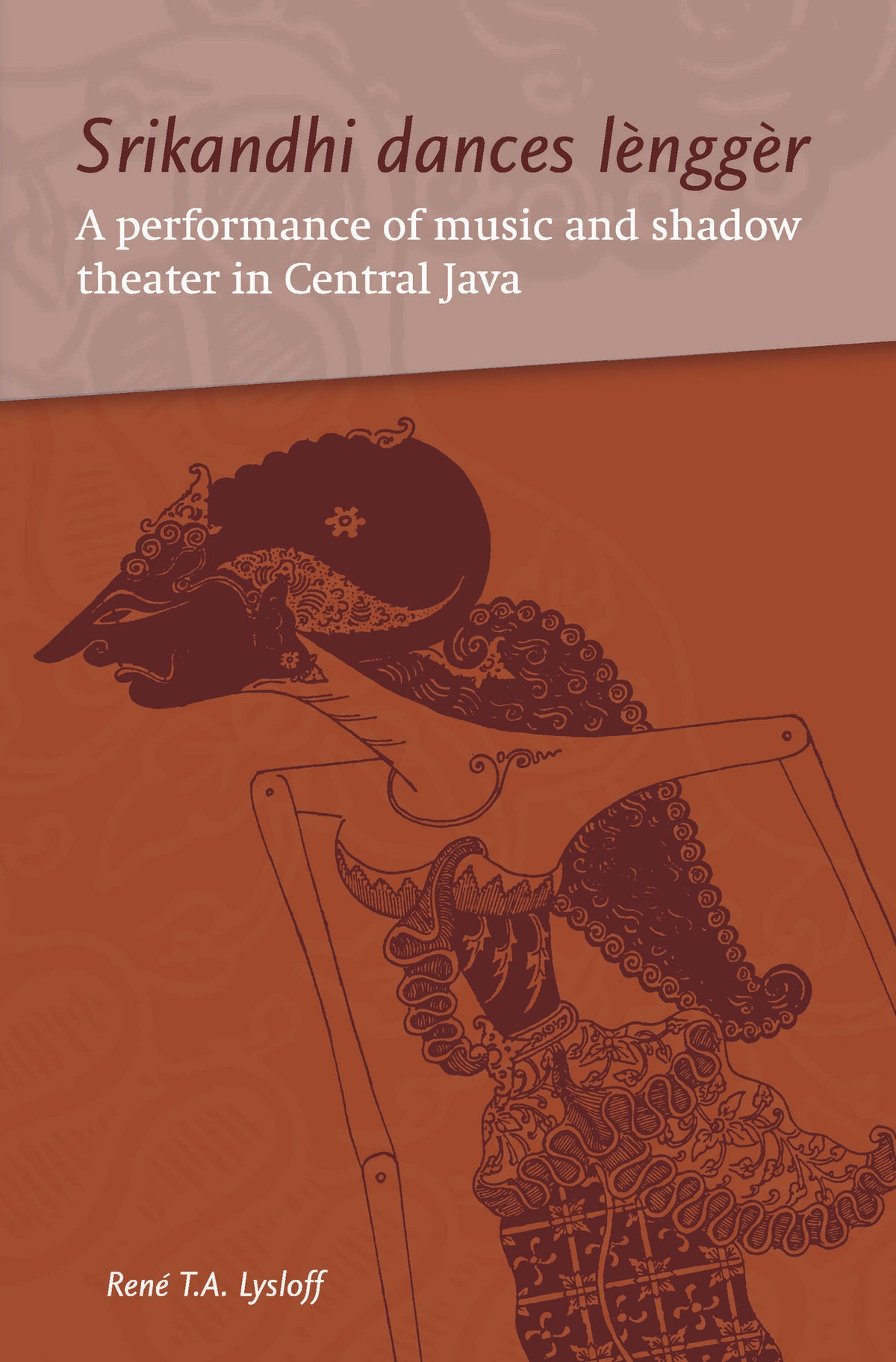 Cover image for Srikandhi Dances Lènggèr ISBN 9789067182980
