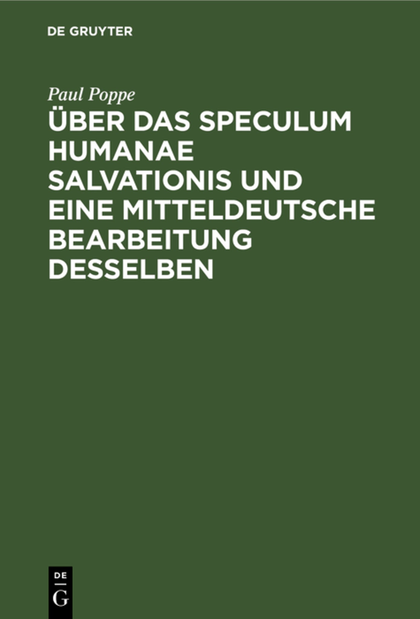 Über das Speculum humanae salvationis und eine mitteldeutsche Bearbeitung desselben