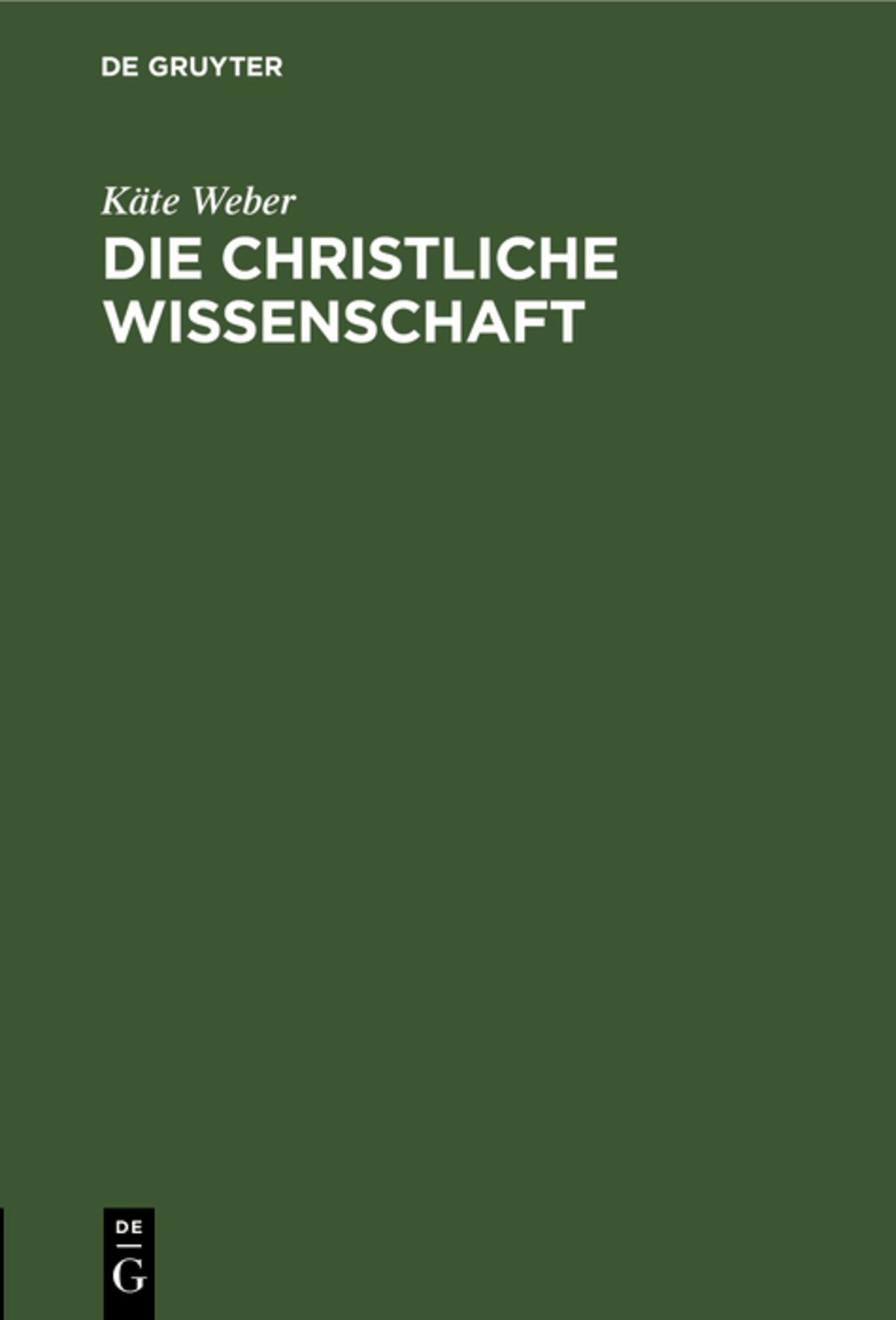 Cover image for Die christliche Wissenschaft ISBN 9783112662670