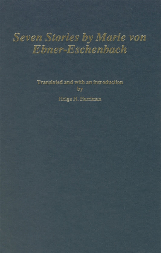 Seven Stories by Marie von Ebner-Eschenbach